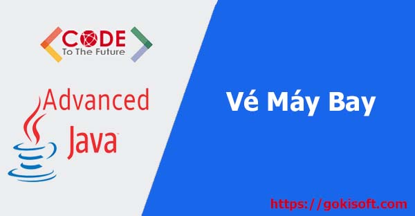 [Video] Bài tập quản lý bán vé máy bay - java nâng cao