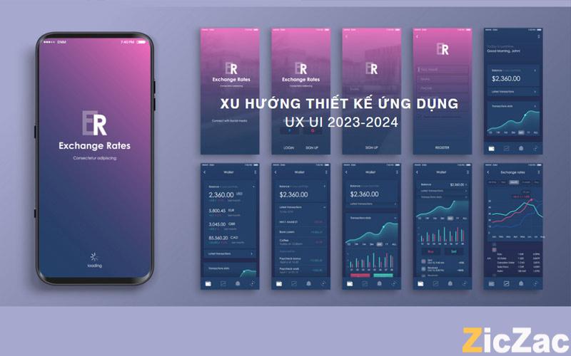 Xu hướng thiết kế ứng dụng UX/UI mới nhất 2023 - 2024