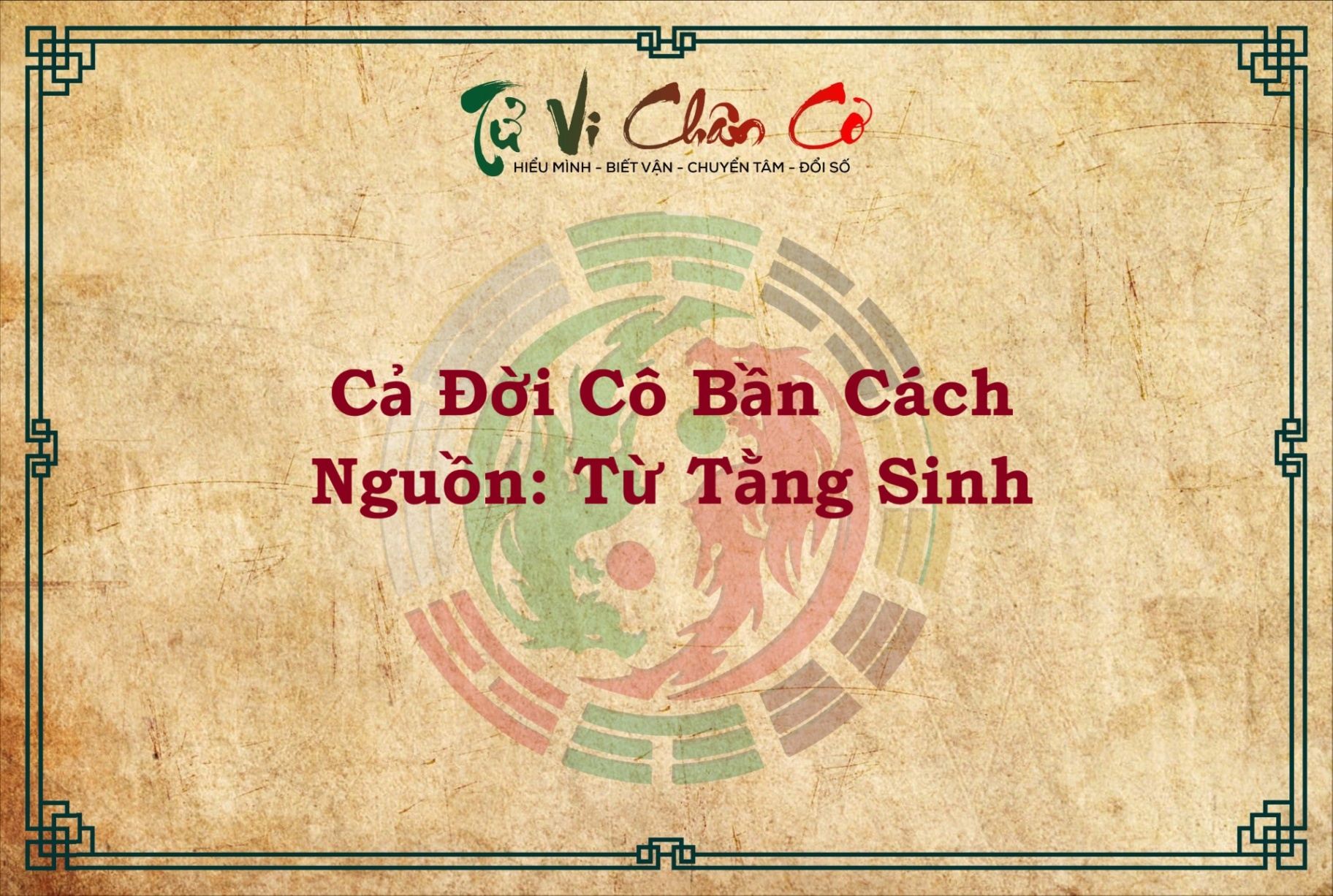 CẢ ĐỜI CÔ BẦN CÁCH