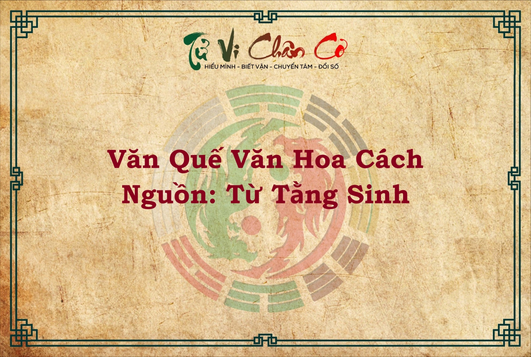 VĂN QUẾ VĂN HOA CÁCH