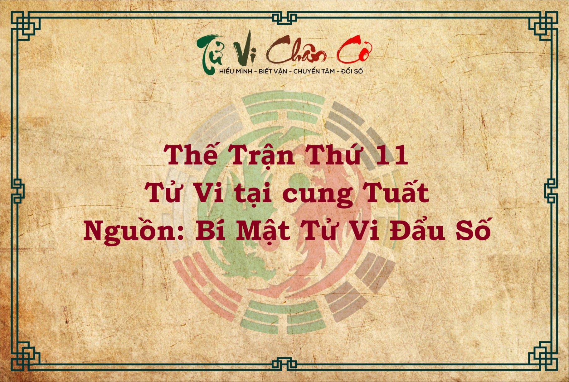 THẾ TRẬN THỨ 11: TỬ VI TẠI CUNG TUẤT