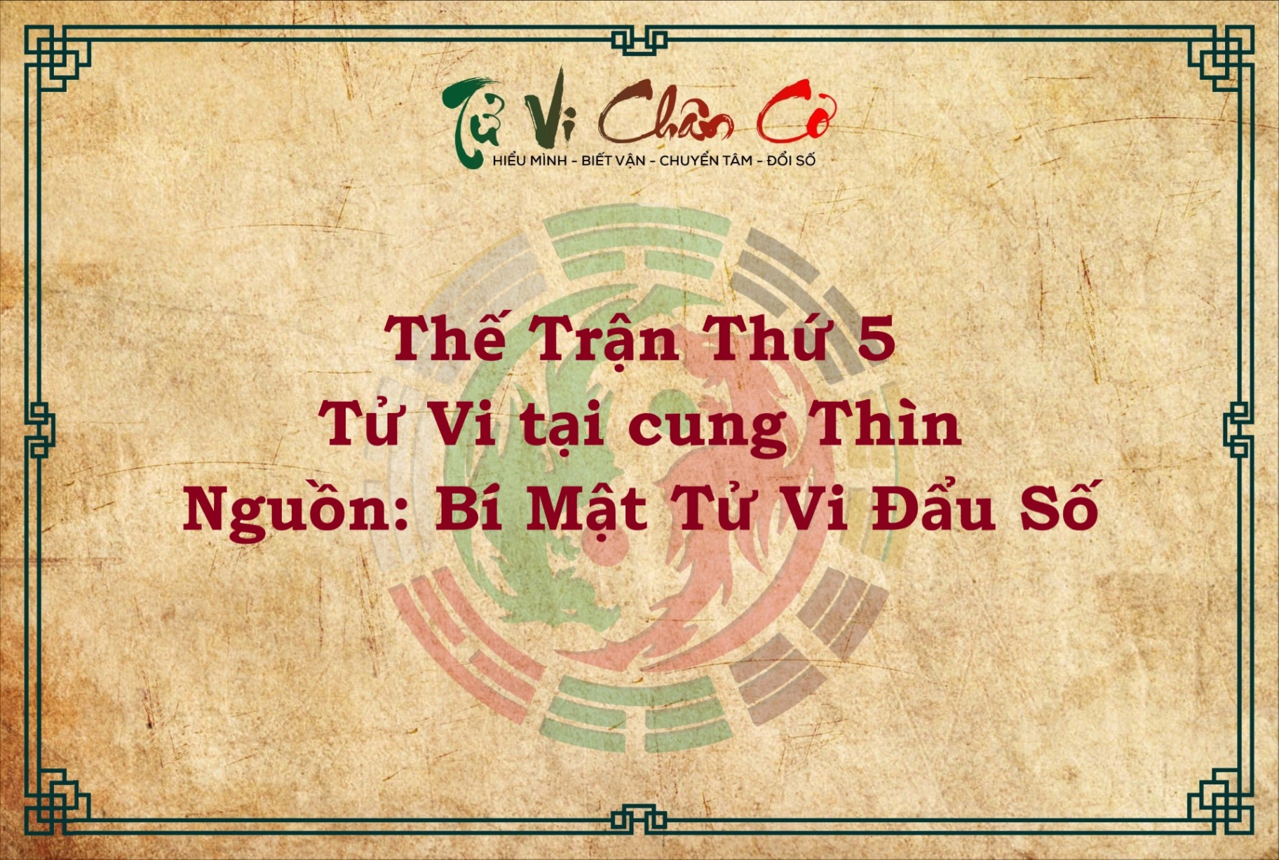 THẾ TRẬN THỨ 5: TỬ VI TẠI CUNG THÌN