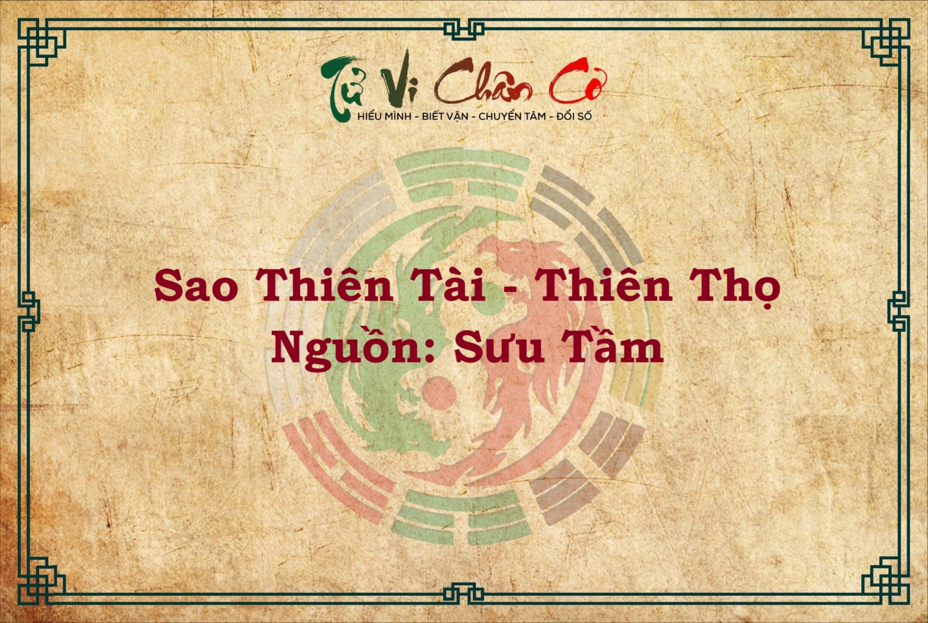 Ý NGHĨA SAO THIÊN TÀI - THIÊN THỌ