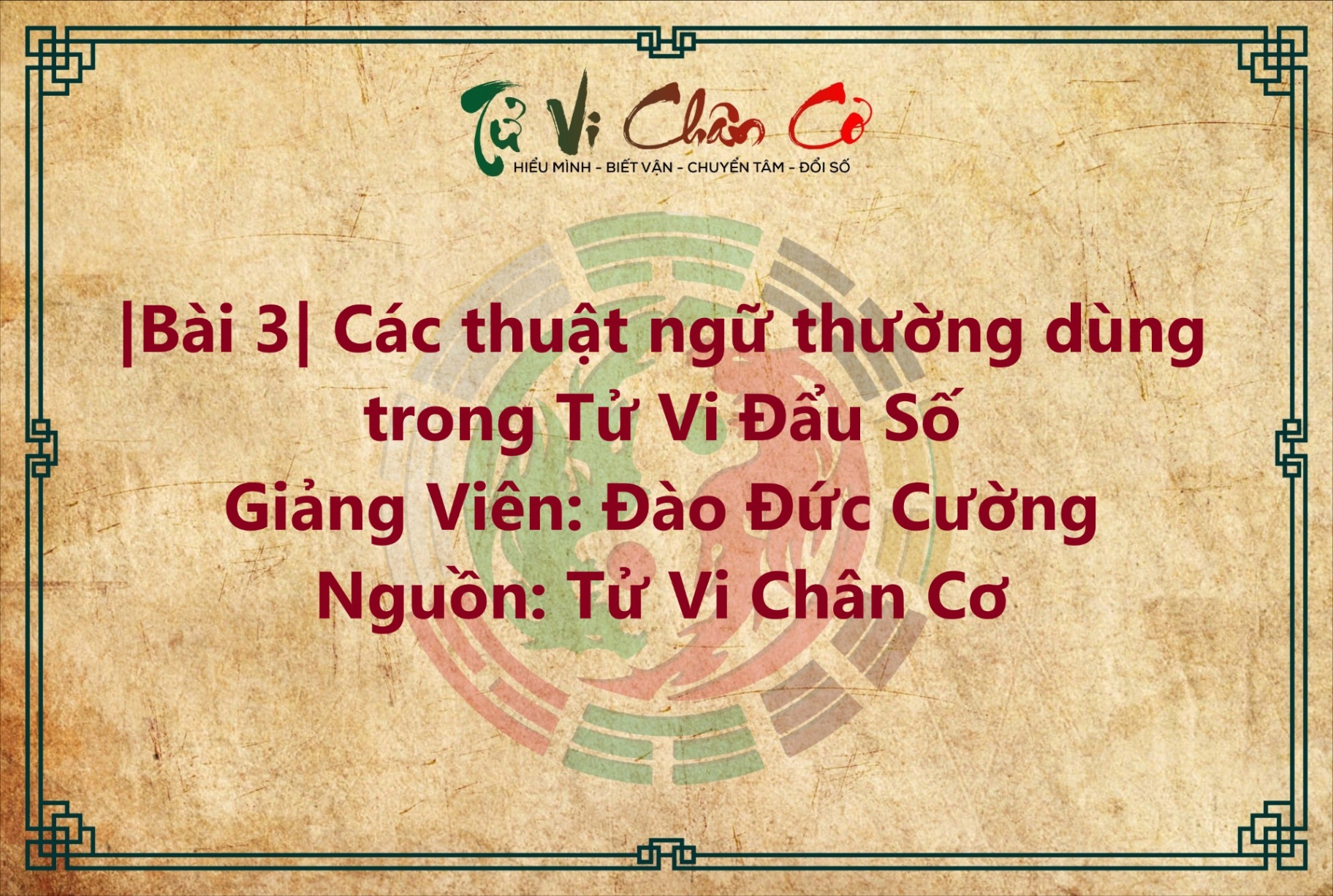 |Bài 3| Các Thuật Ngữ Thường Dùng Trong Tử Vi Đẩu Số