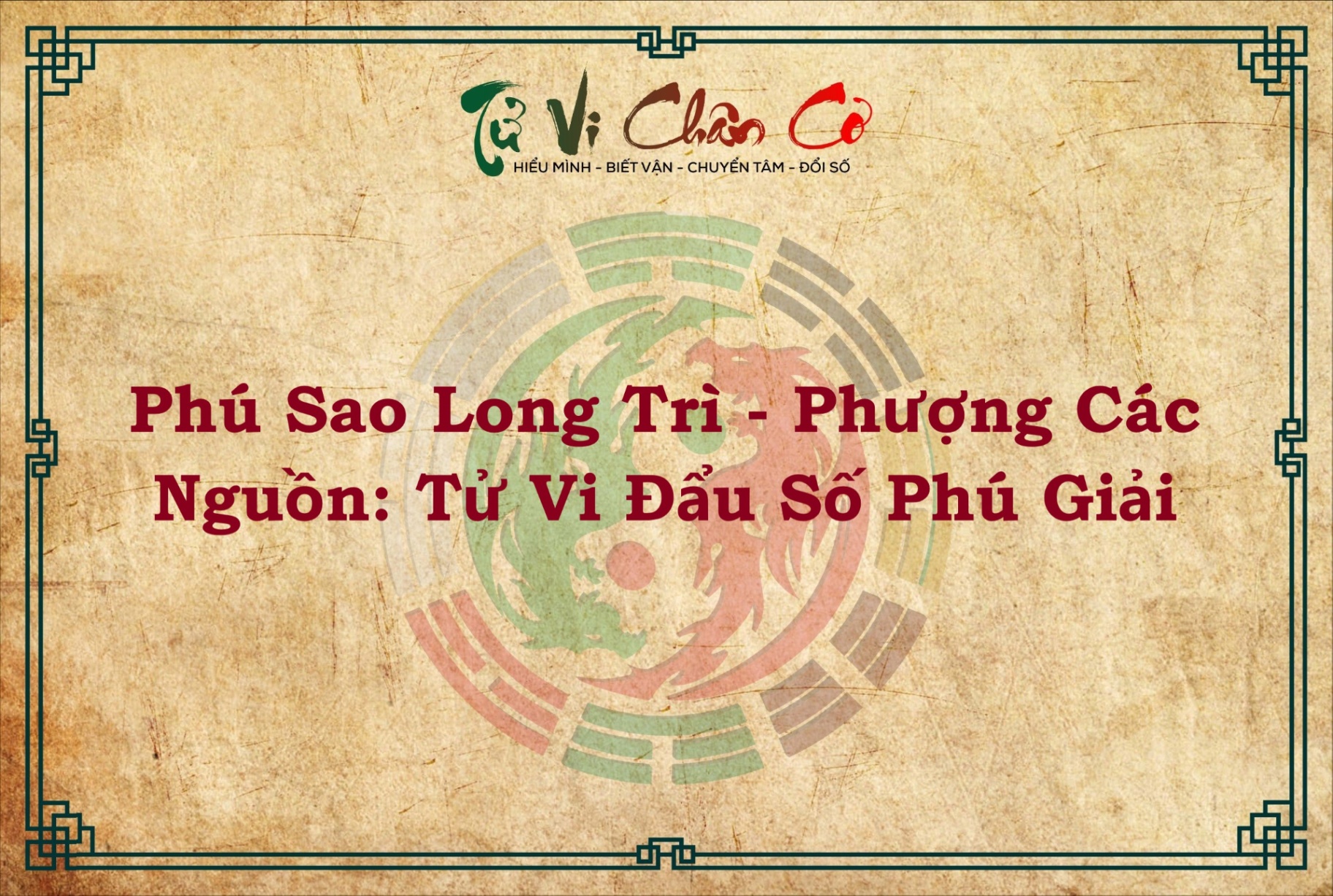 PHÚ SAO LONG TRÌ - PHƯỢNG CÁC KÈM CHÚ GIẢI