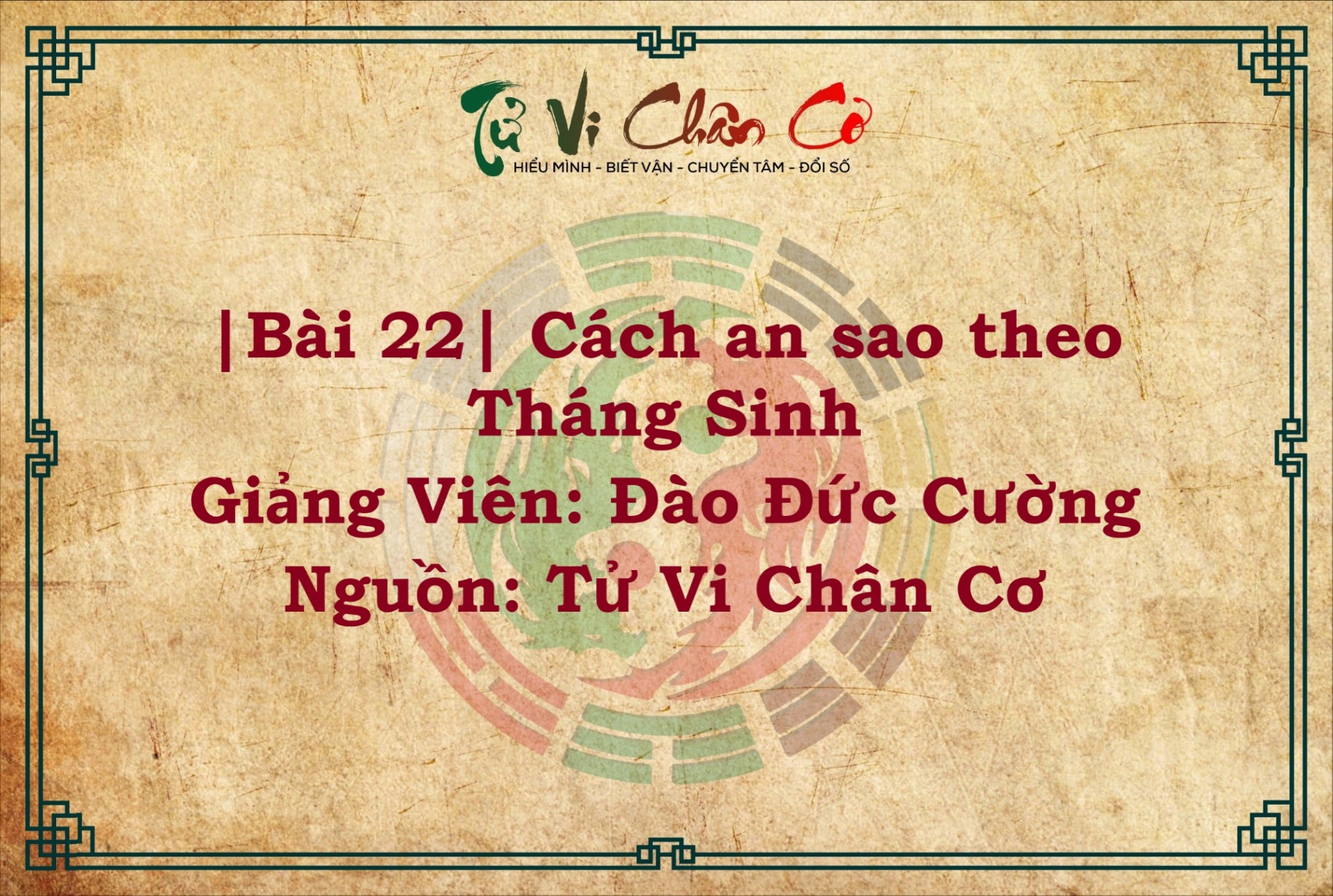 |Bài 22| Cách An Sao Theo Tháng Sinh