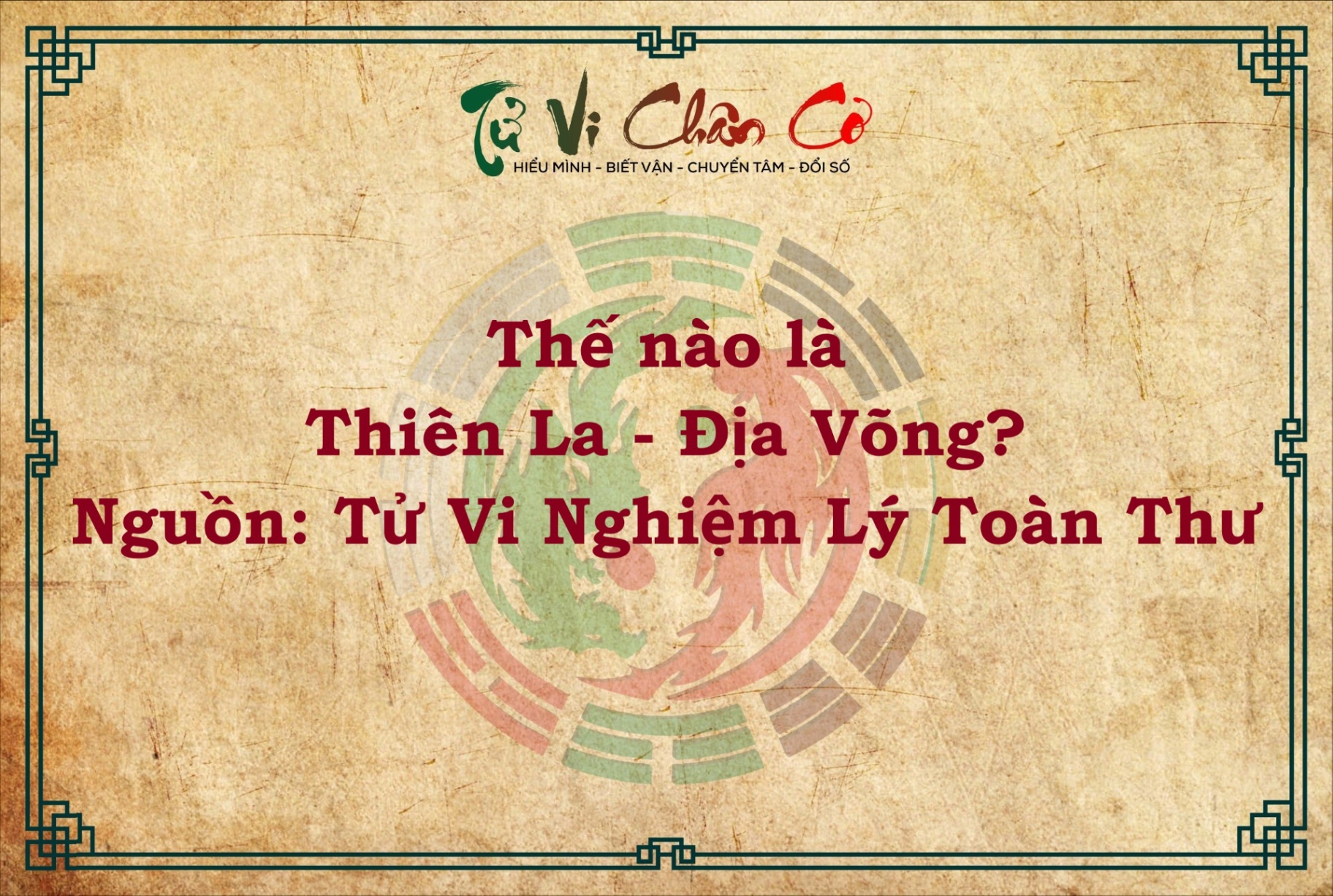 THẾ NÀO LÀ THIÊN LA - ĐỊA VÕNG?