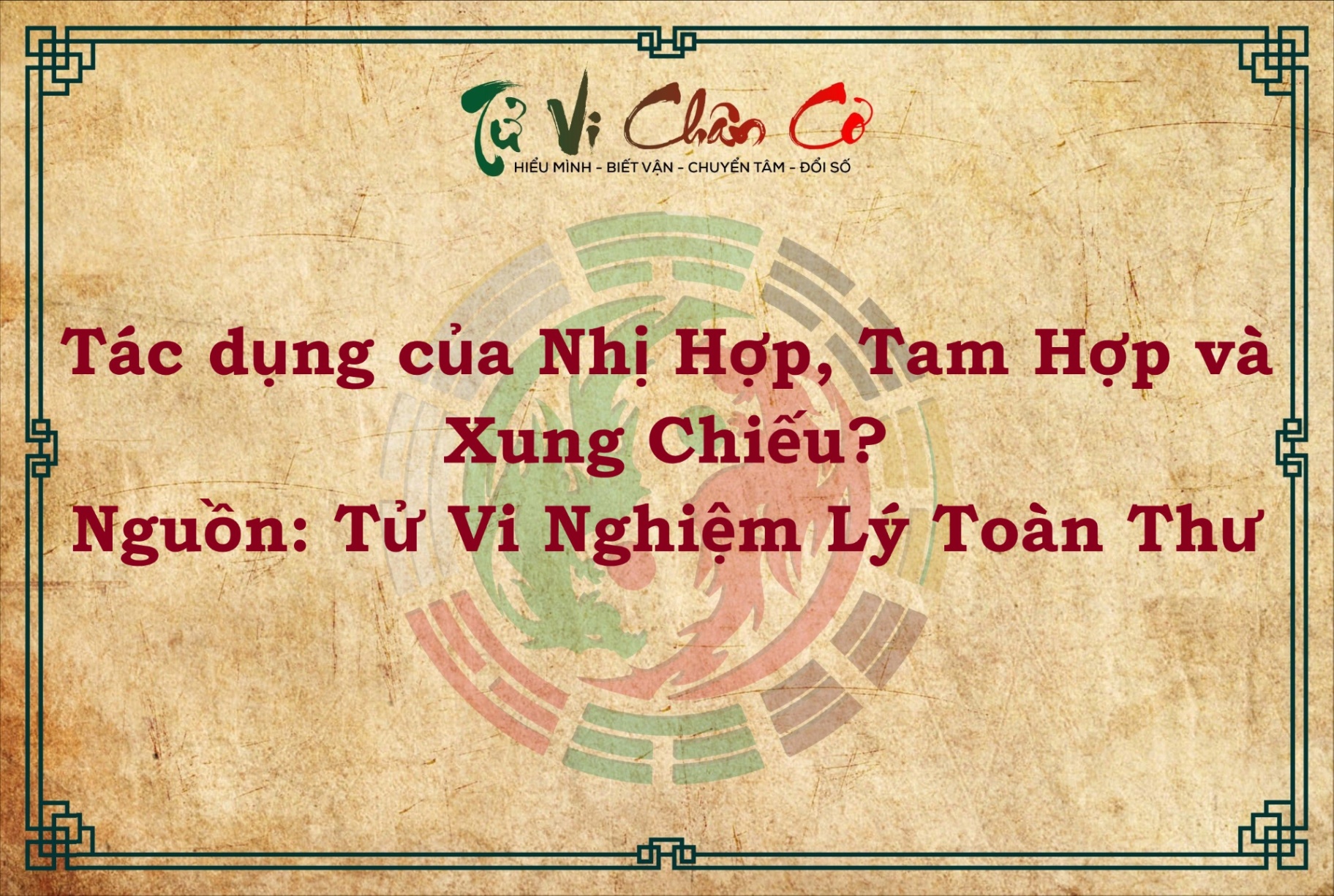 TÁC DỤNG CỦA NHỊ HỢP, TAM HỢP VÀ XUNG CHIẾU