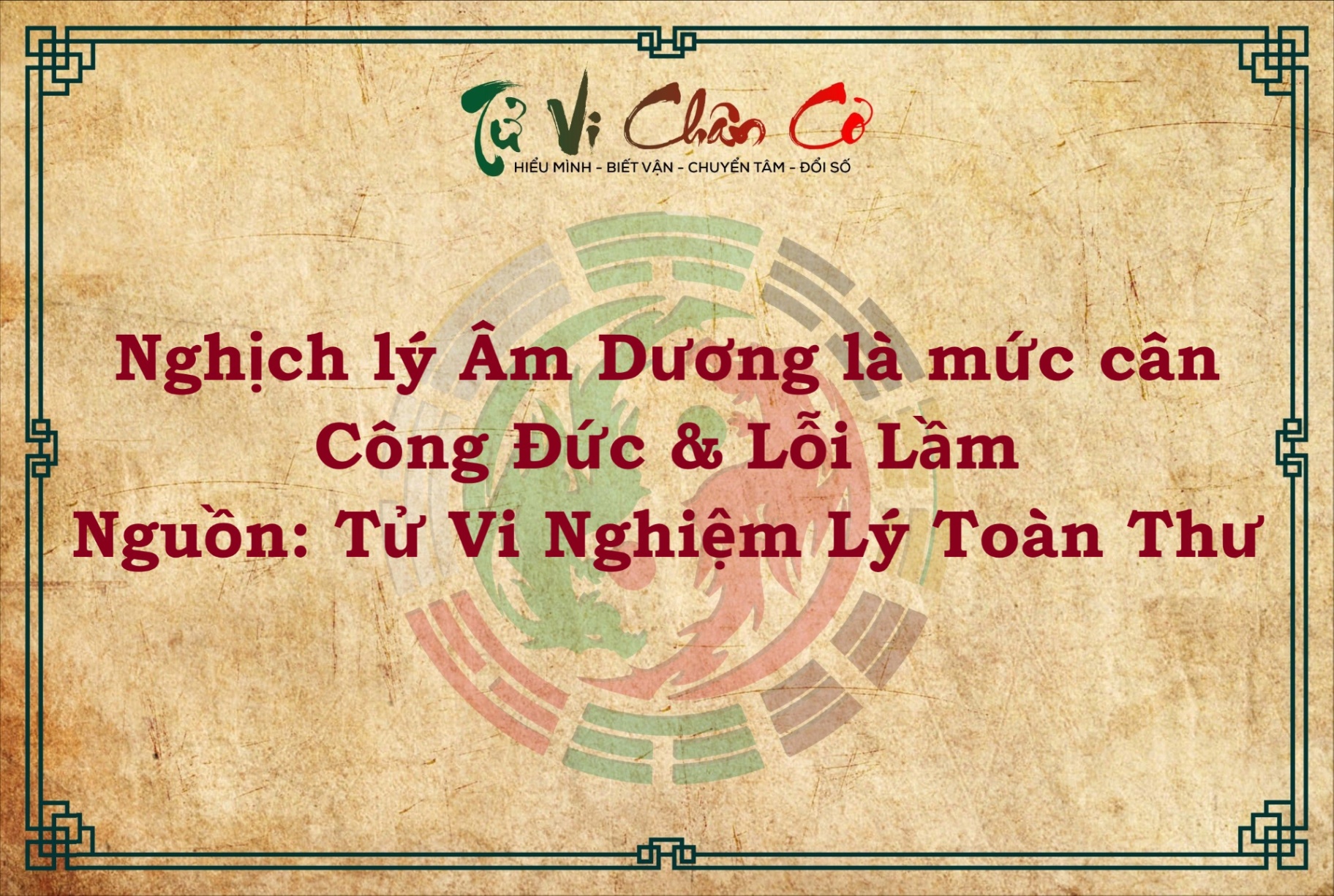 NGHỊCH LÝ ÂM DƯƠNG LÀ MỨC CÂN CÔNG ĐỨC VÀ LỖI LẦM