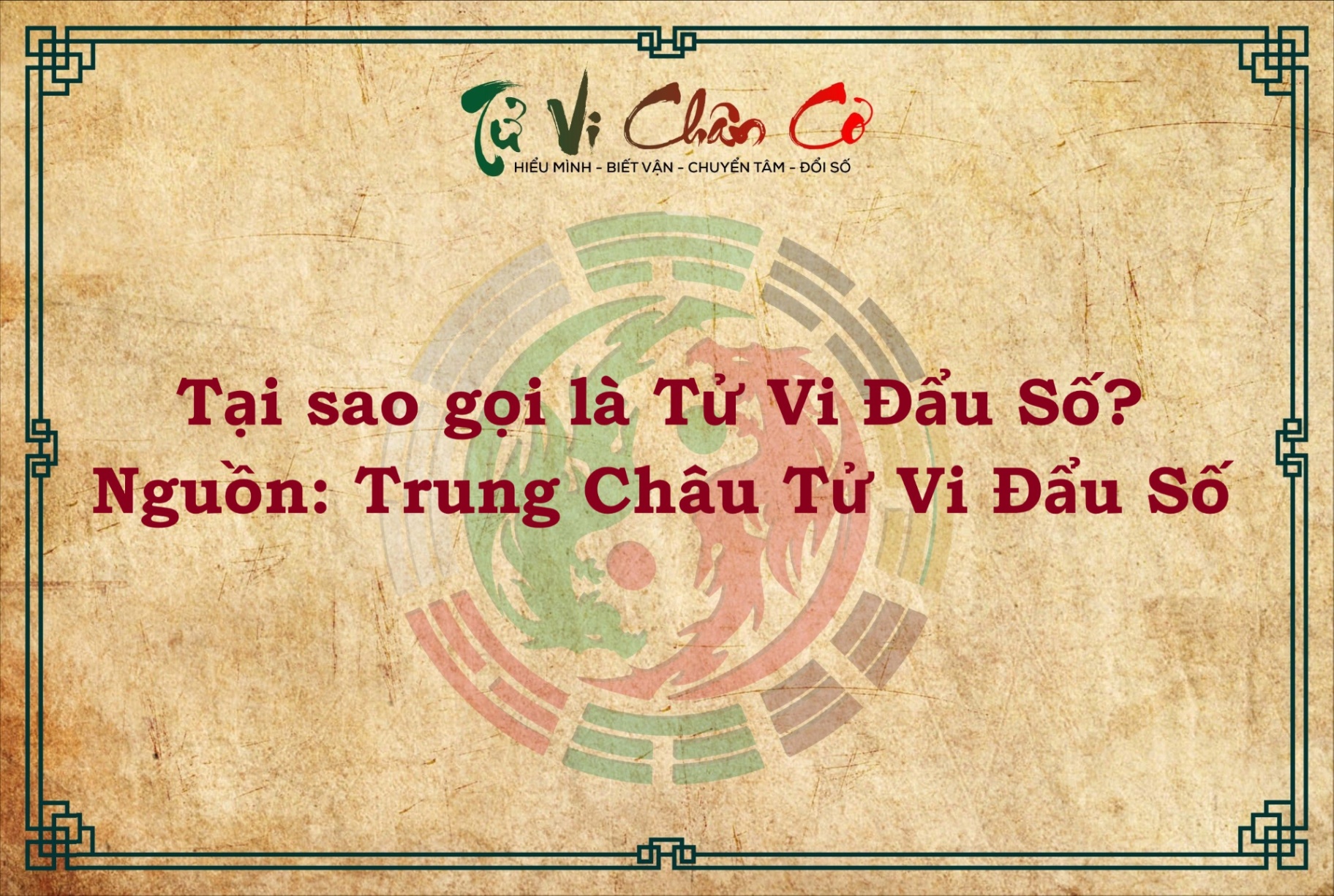 TẠI SAO GỌI LÀ TỬ VI ĐẨU SỐ?