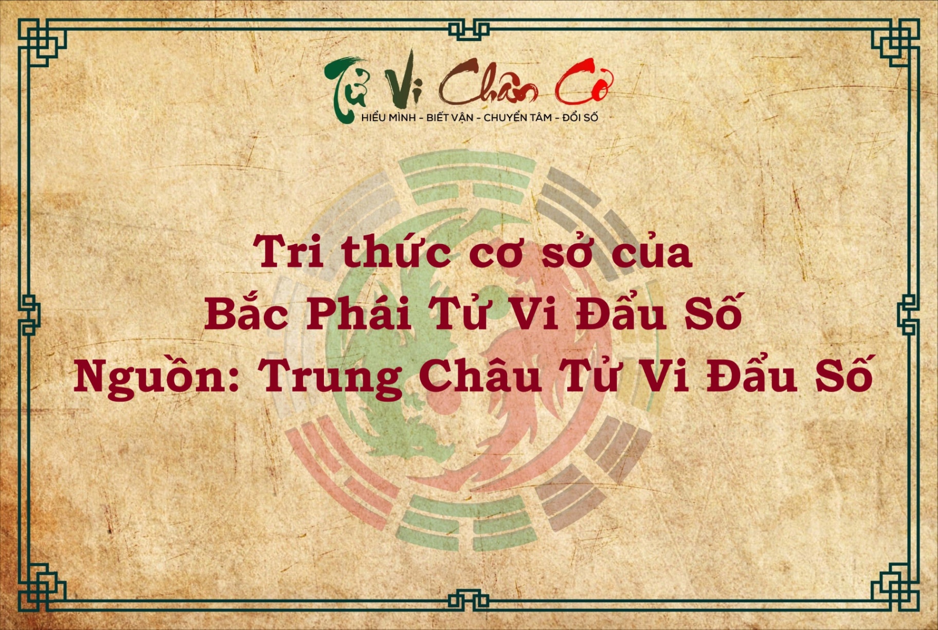 TRI THỨC CƠ SỞ CỦA BẮC PHÁI TỬ VI ĐẨU SỐ