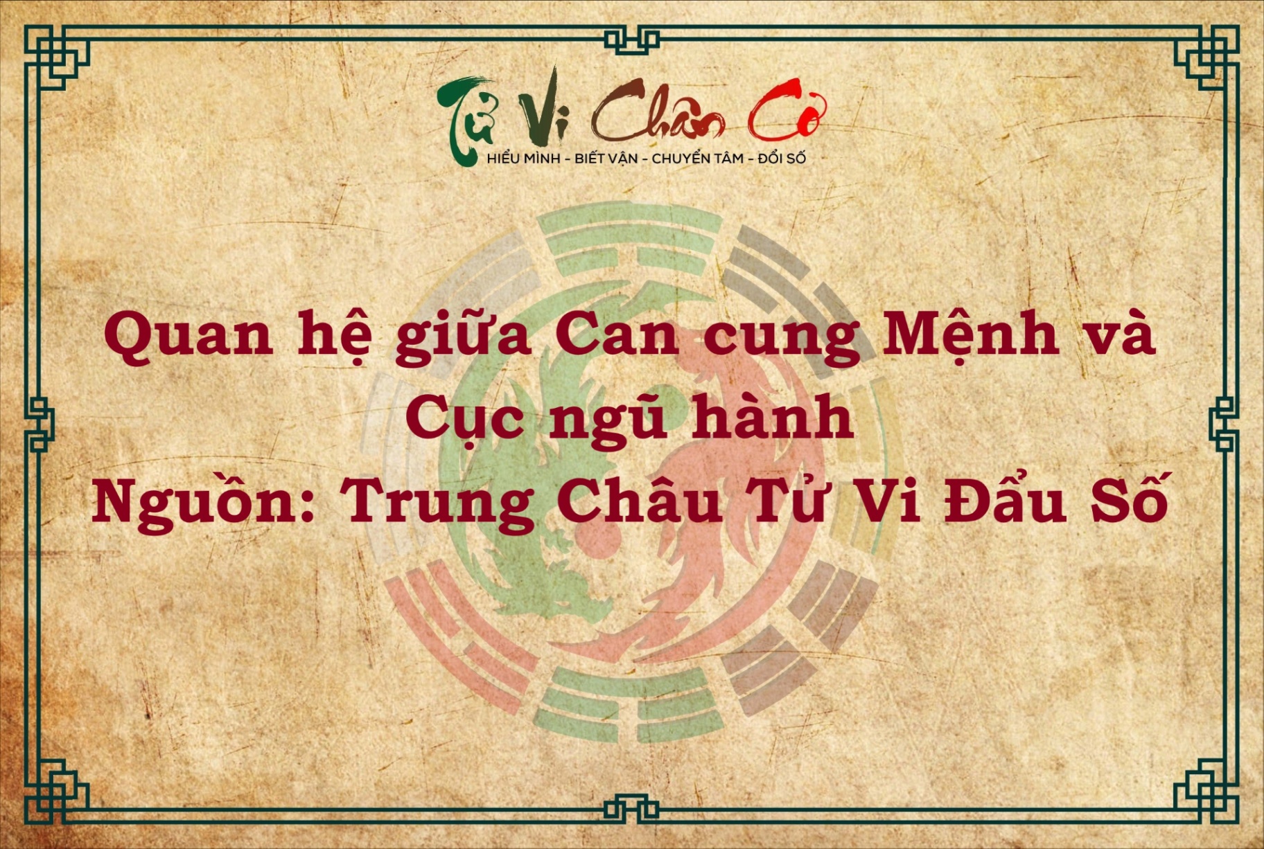 QUAN HỆ GIỮA CAN CUNG MỆNH VÀ CỤC NGŨ HÀNH