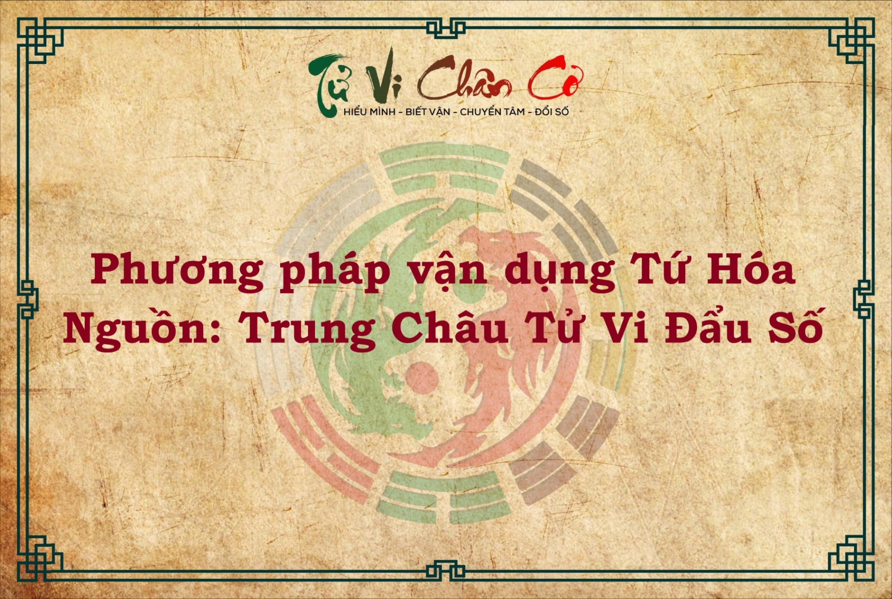 PHƯƠNG PHÁP VẬN DỤNG TỨ HÓA