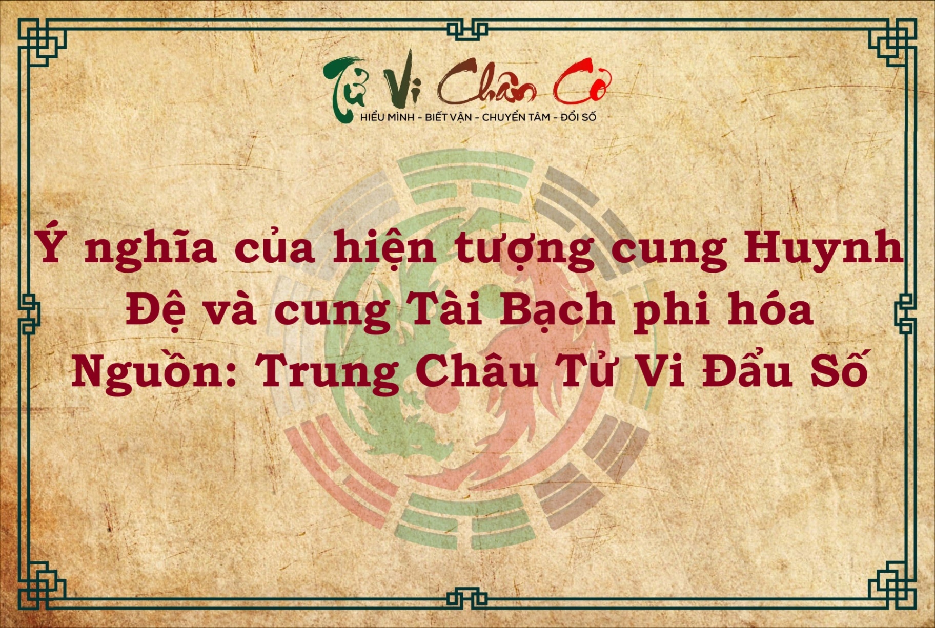 Ý NGHĨA CỦA HIỆN TƯỢNG CUNG HUYNH ĐỆ VÀ CUNG TÀI BẠCH PHI HÓA