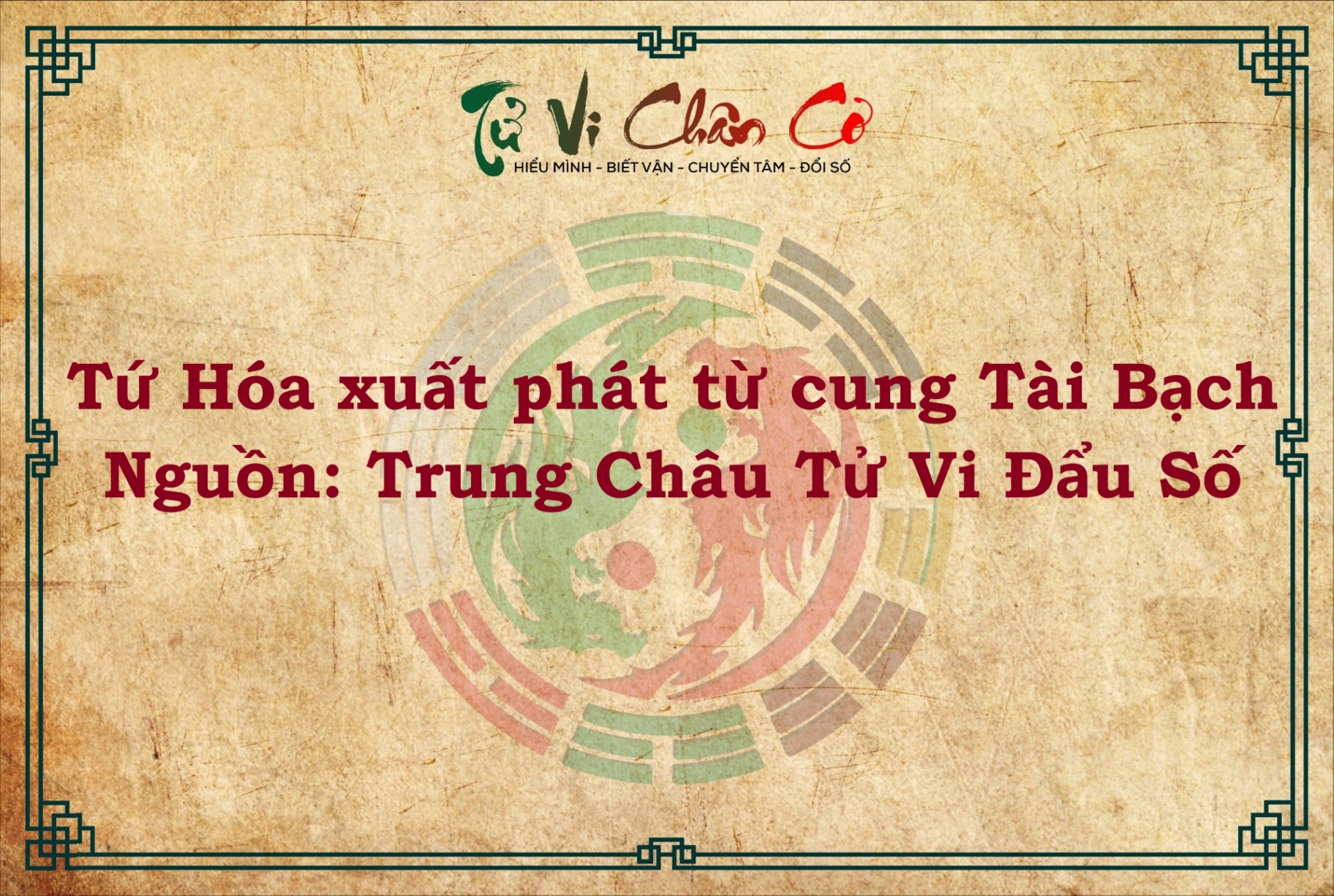 TỨ HÓA XUẤT PHÁT TỪ CUNG TÀI BẠCH