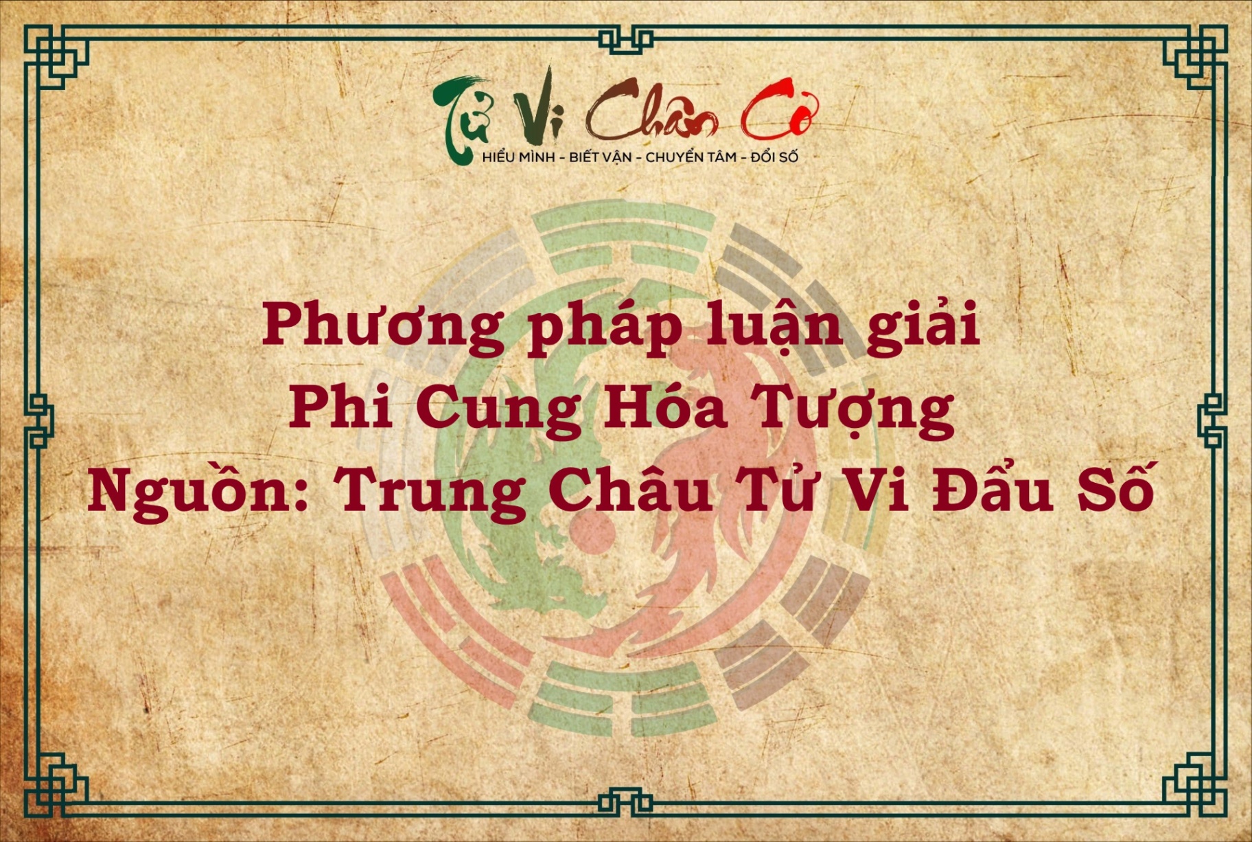 PHƯƠNG PHÁP LUẬN GIẢI PHI CUNG HÓA TƯỢNG