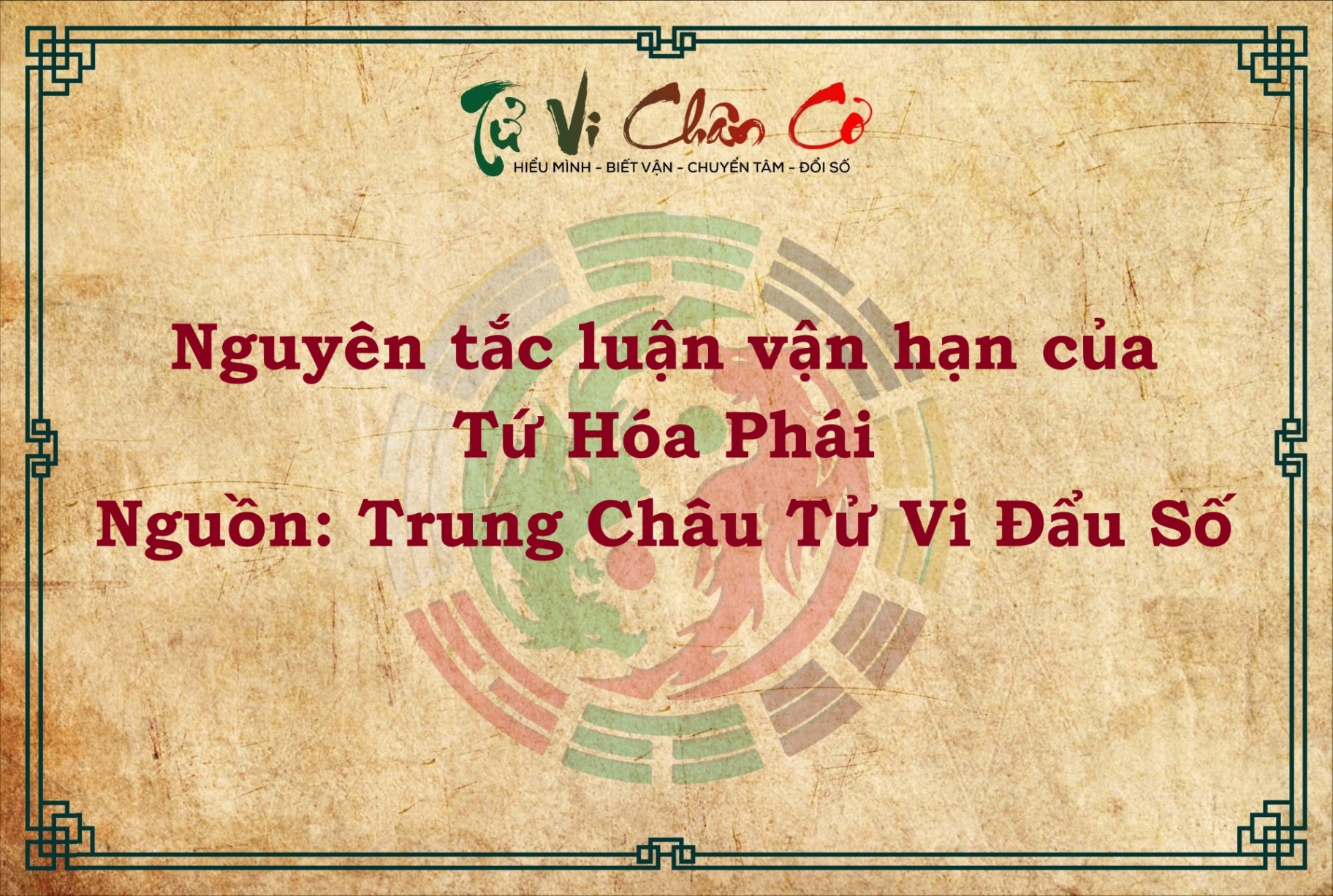 NGUYÊN TẮC LUẬN VẬN HẠN CỦA TỨ HÓA PHÁI