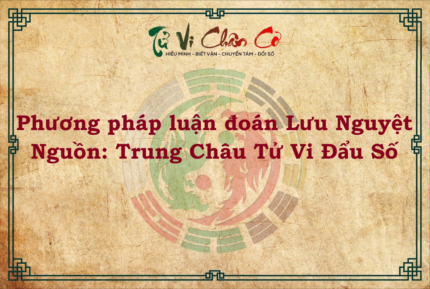 PHƯƠNG PHÁP LUẬN ĐOÁN LƯU NGUYỆT