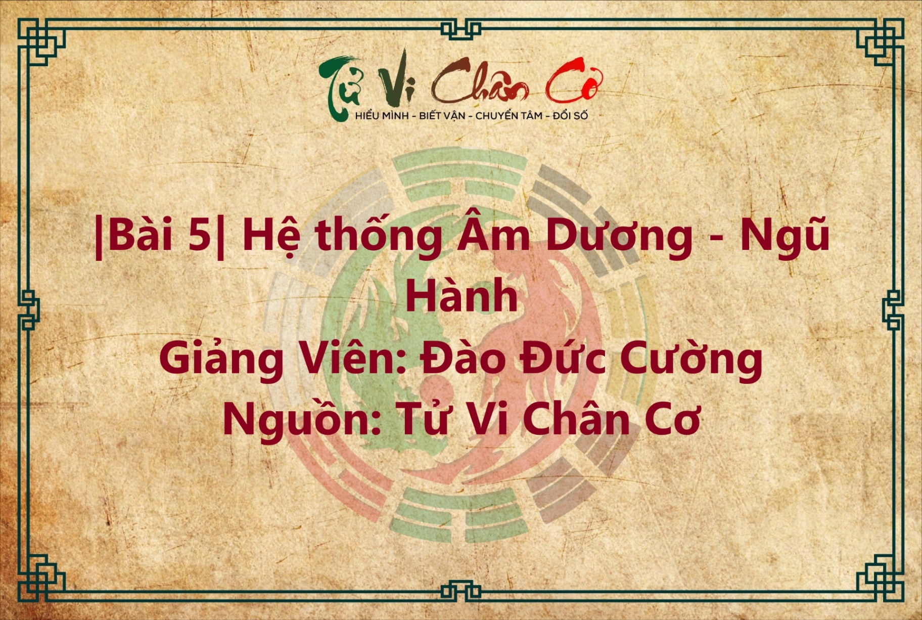 |Bài 5| Hệ Thống Âm Dương Ngũ Hành