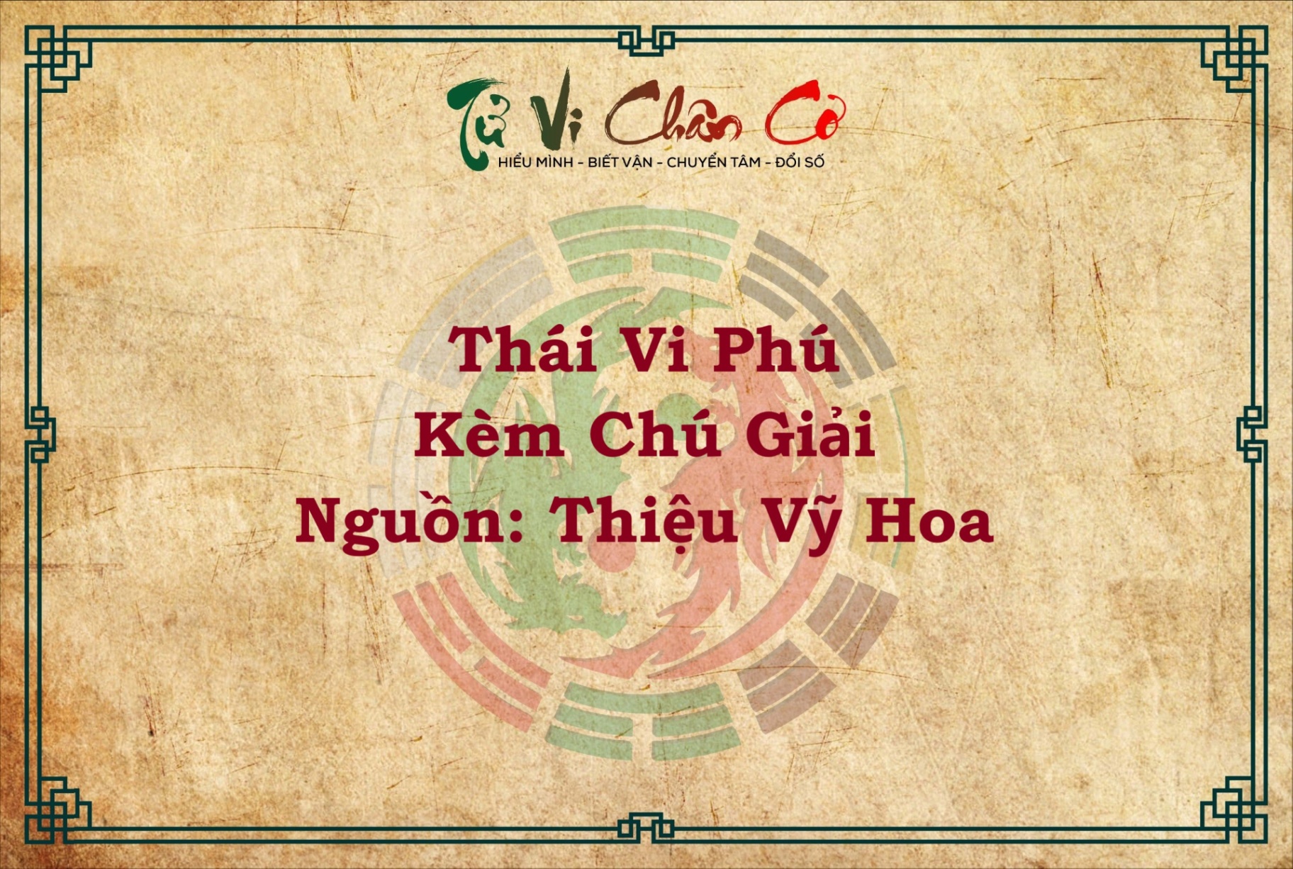 THÁI VI PHÚ KÈM CHÚ GIẢI