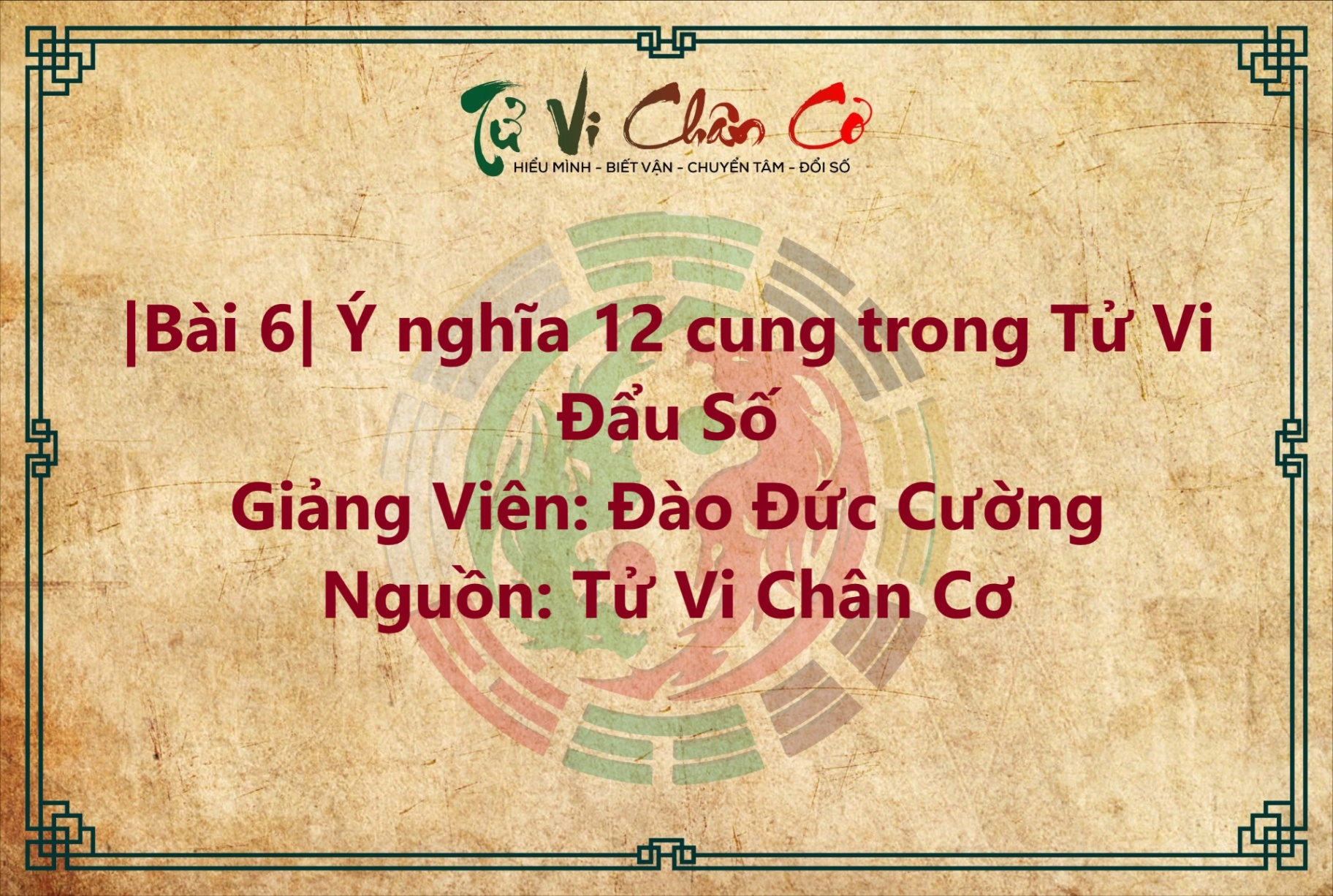 |Bài 6| Ý Nghĩa 12 Cung Trong Tử Vi Đẩu Số