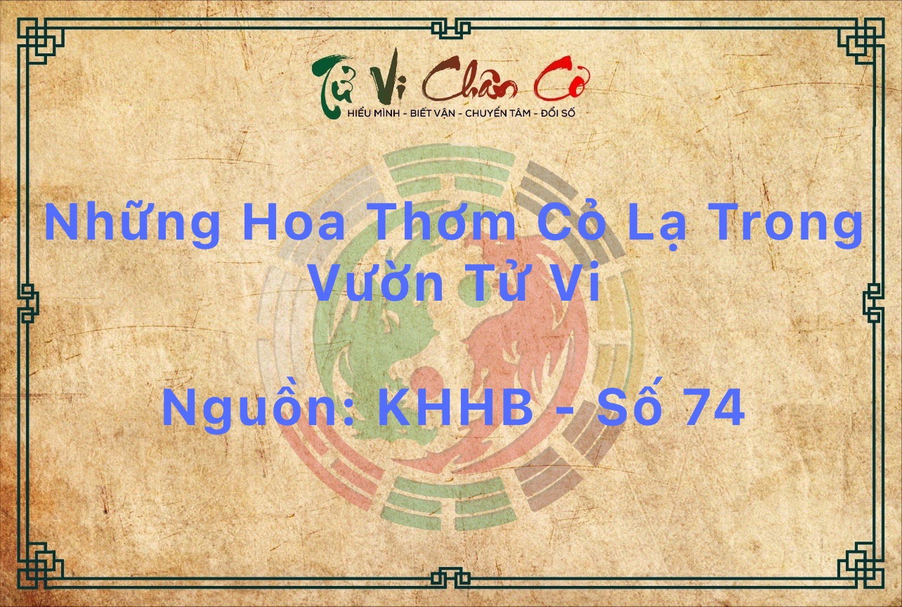 Những Hoa Thơm Cỏ Lạ Trong Vườn Tử Vi