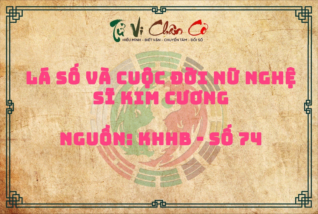 Lá Số Và Cuộc Đời Nữ Nghệ Sĩ Kim Cương