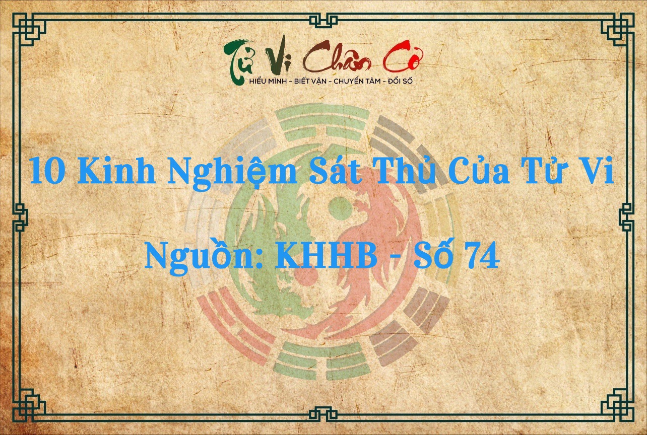 10 Kinh Nghiệm Sát Thủ Của Tử Vi