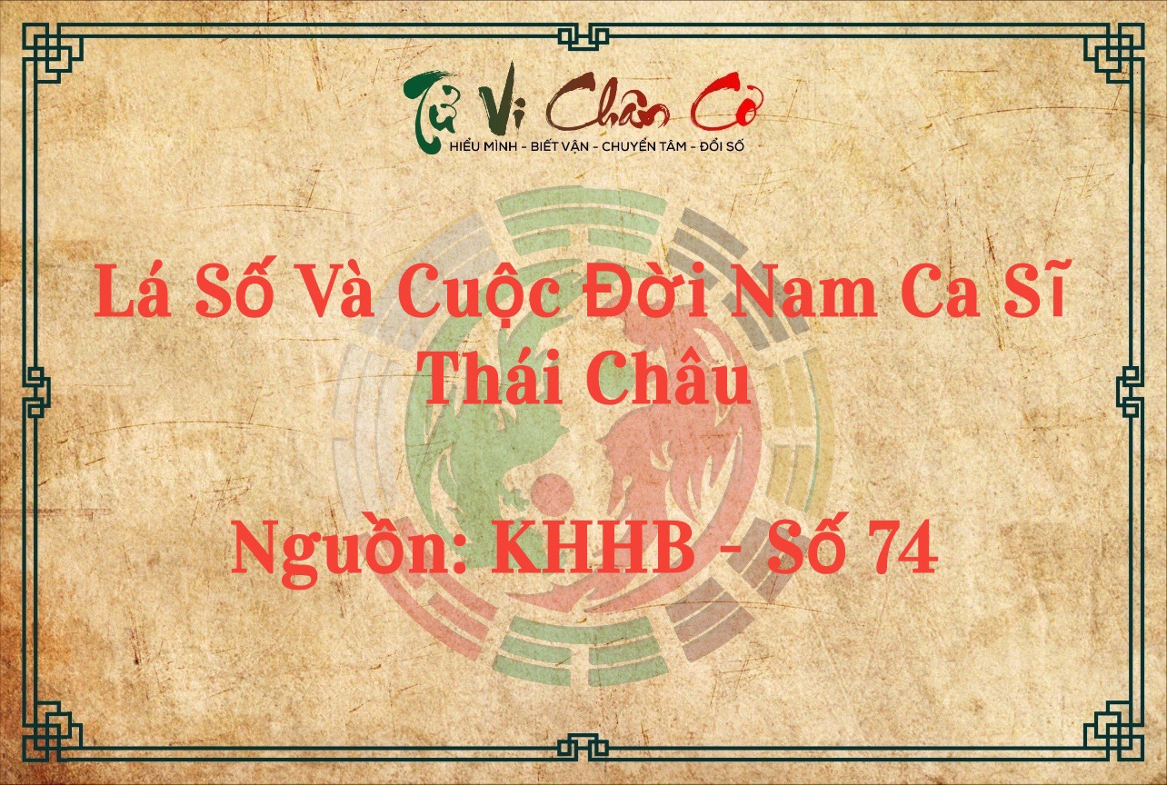 Lá Số Và Cuộc Đời Của Nam Ca Sĩ Thái Châu