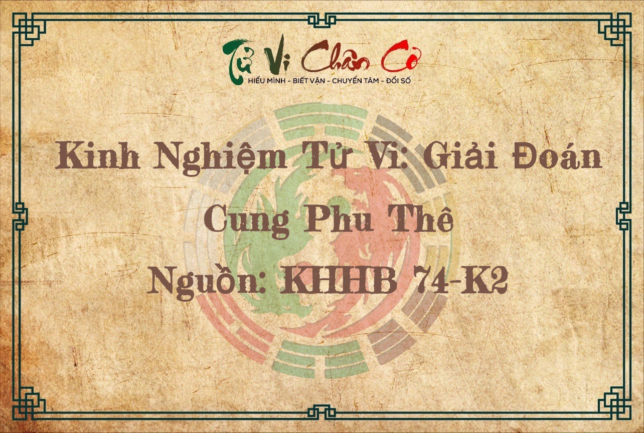 Kinh Nghiệm Tử Vi: Giải Đoán Cung Phu Thê