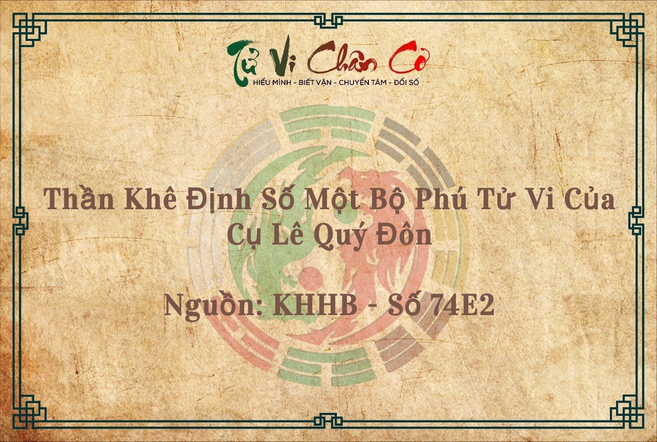 Thần Khê Định Số Một Bộ Phú Tử Vi Của Cụ Lê Quý Đôn