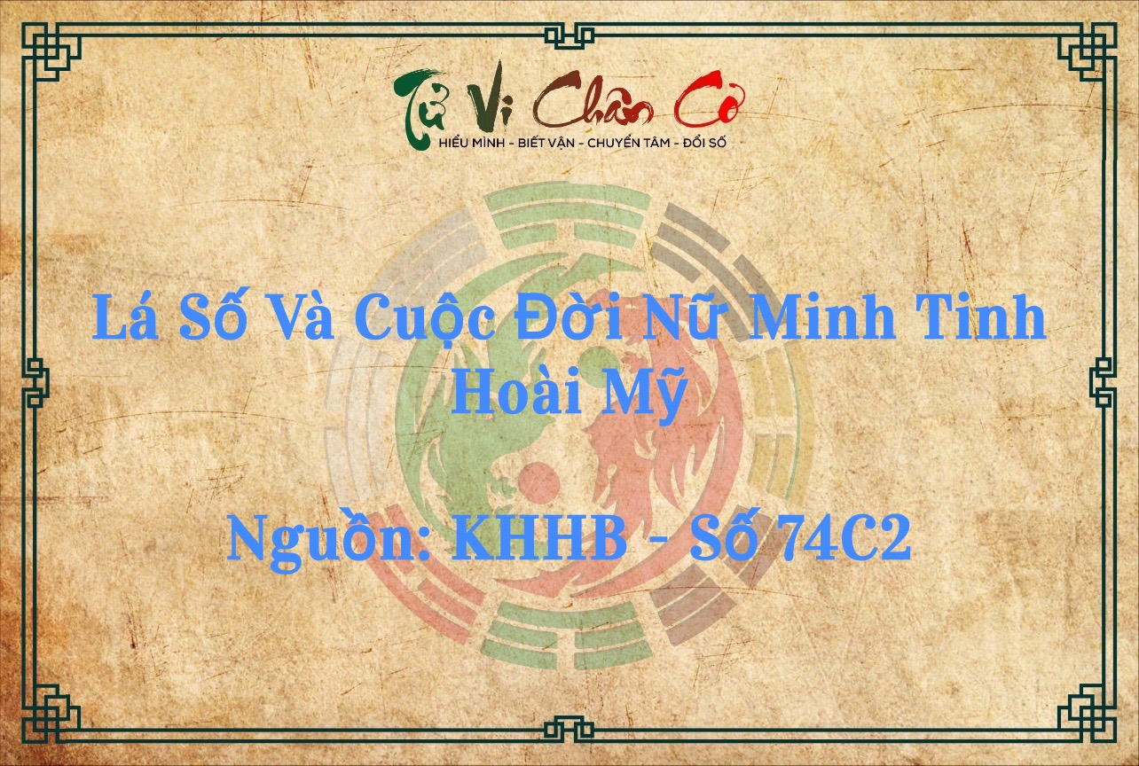 Lá Số Và Cuộc Đời Nữ Minh Tinh Hoài Mỹ