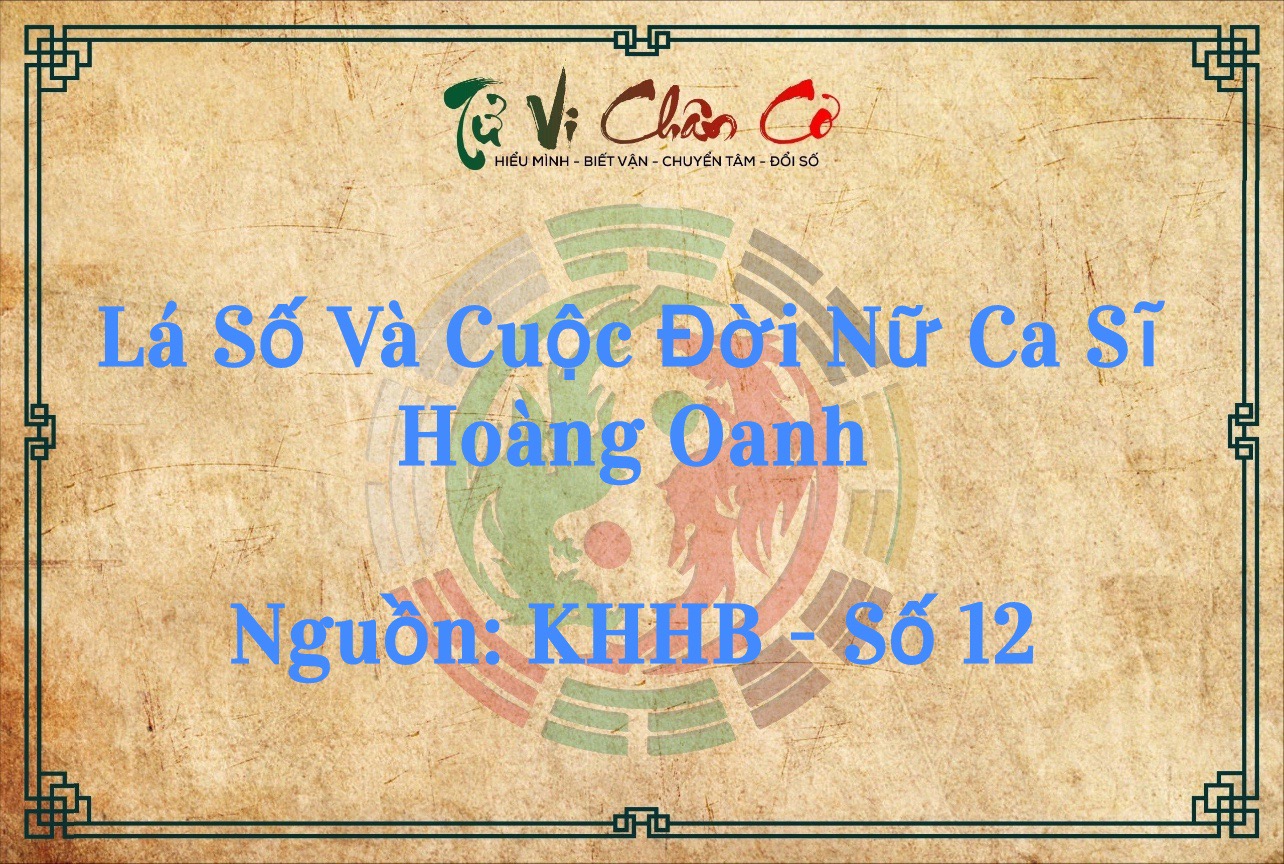 Lá Số Và Cuộc Đời Nghệ Sĩ: Nữ Danh Ca, Cử Nhân Văn Khoa Hoàng Oanh