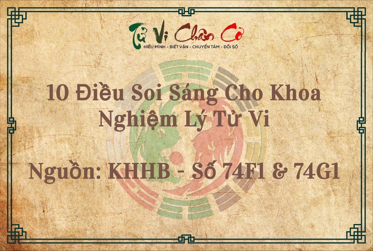 10 Điều Soi Sáng Cho Khoa Nghiệm Lý Tử Vi