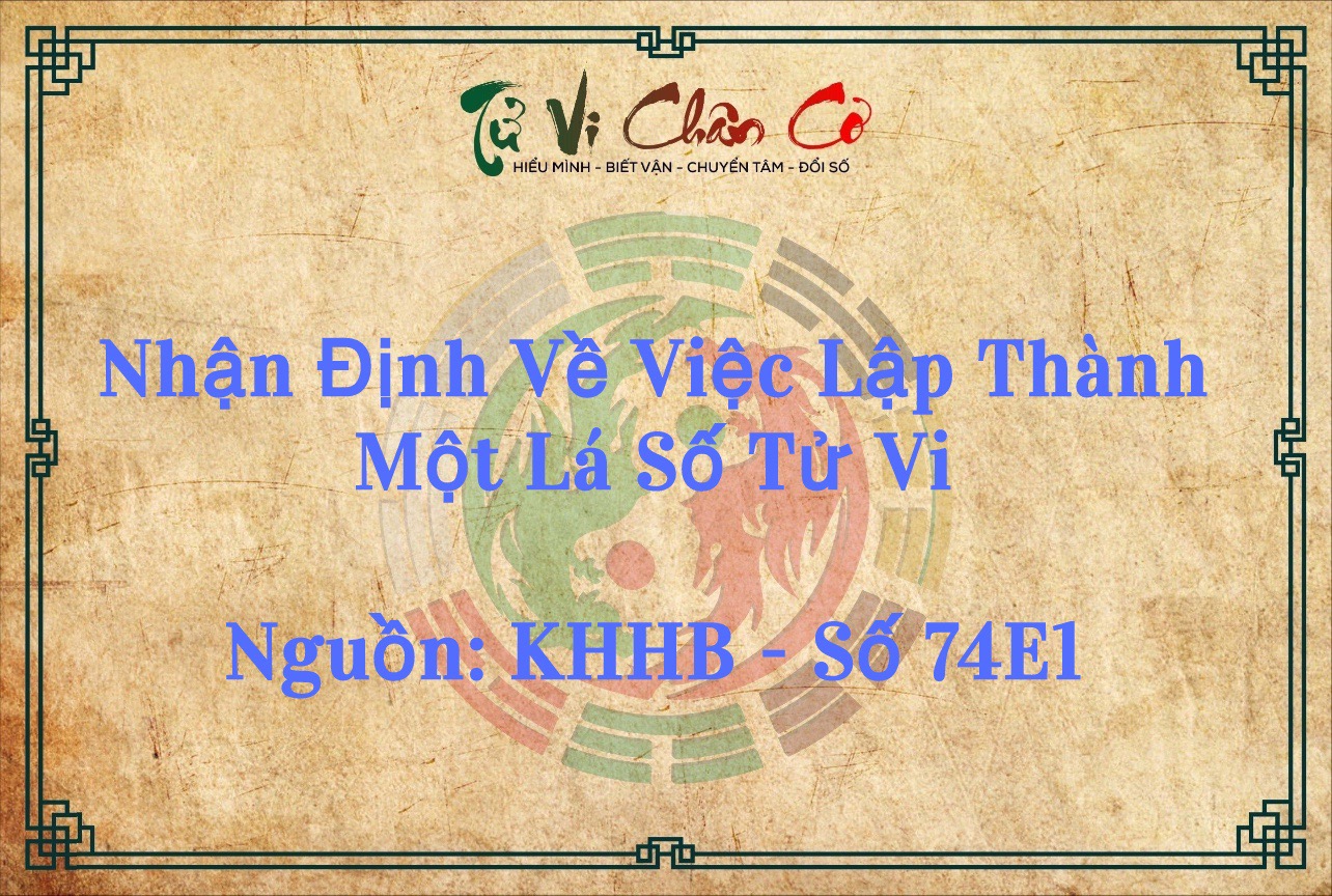 Nhận Định Về Việc Lập Thành Một Lá Số Tử Vi