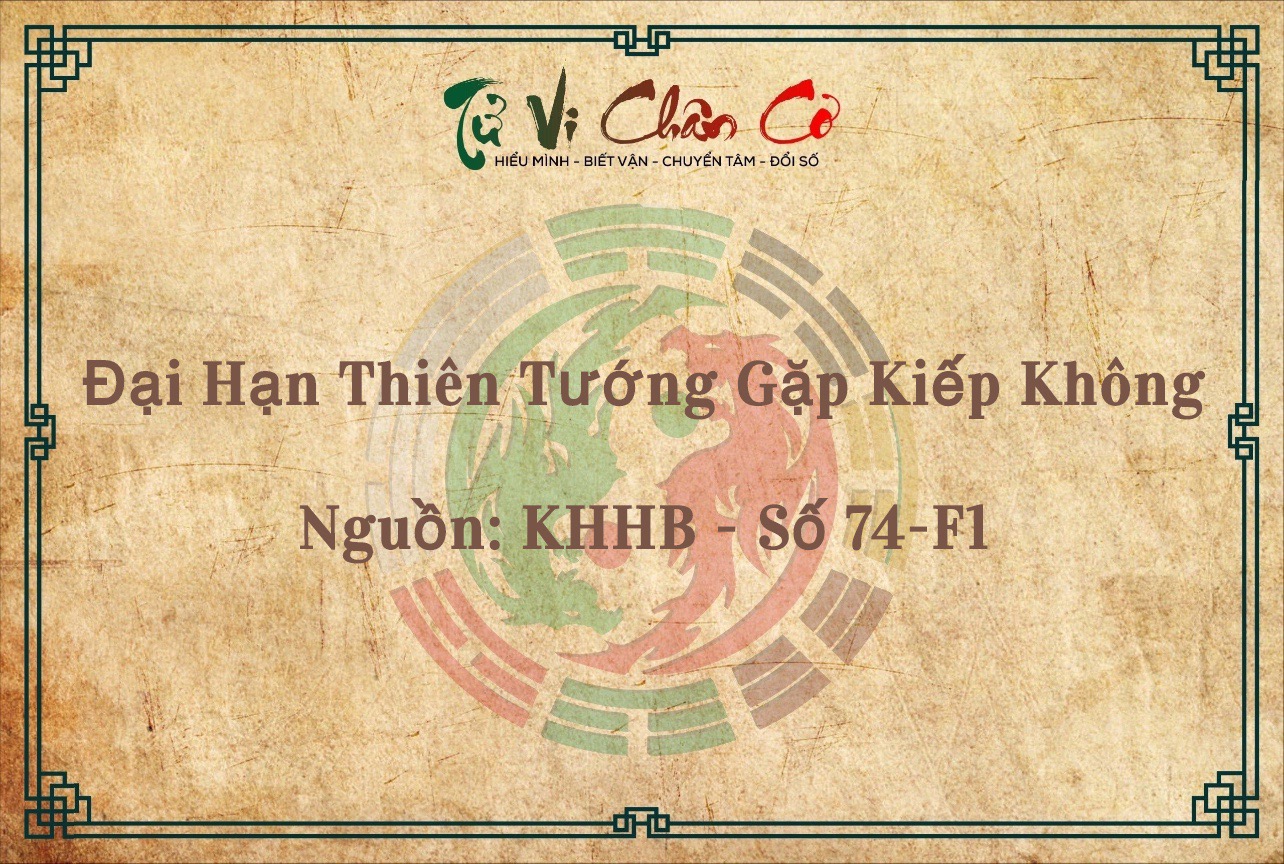 Đại Hạn Thiên Tướng Gặp Kiếp Không