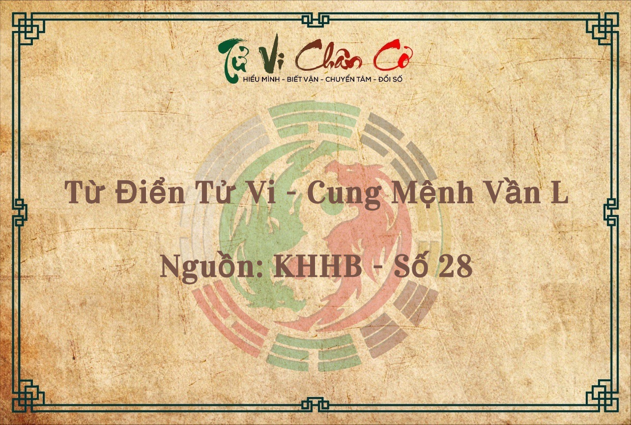 Từ Điển Tử Vi - Cung Mệnh Vần L