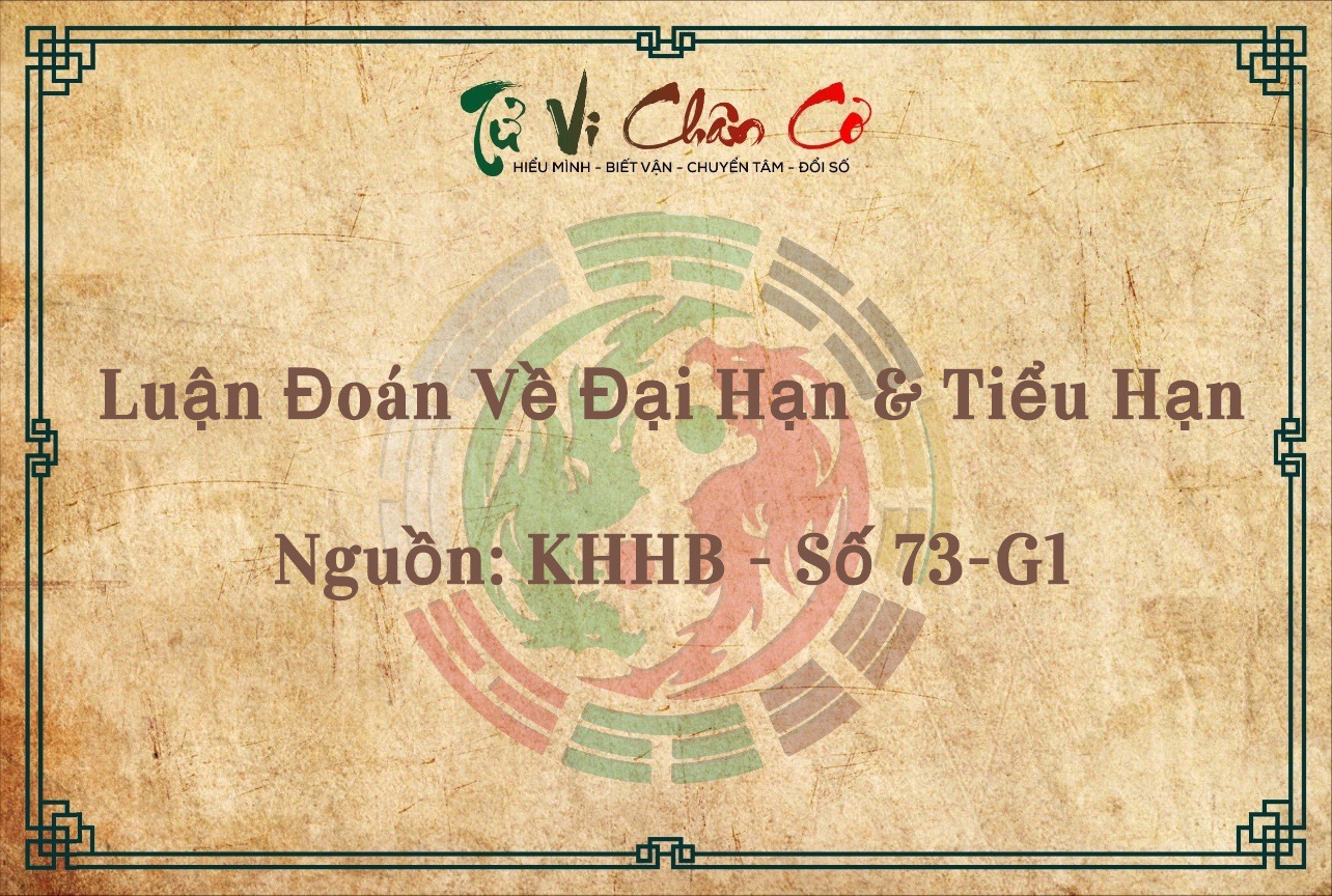 Luận Đoán Về Đại Hạn & Tiểu Hạn