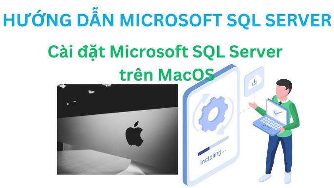 Hướng Dẫn Cài Đặt SQL Server Cho MacOS