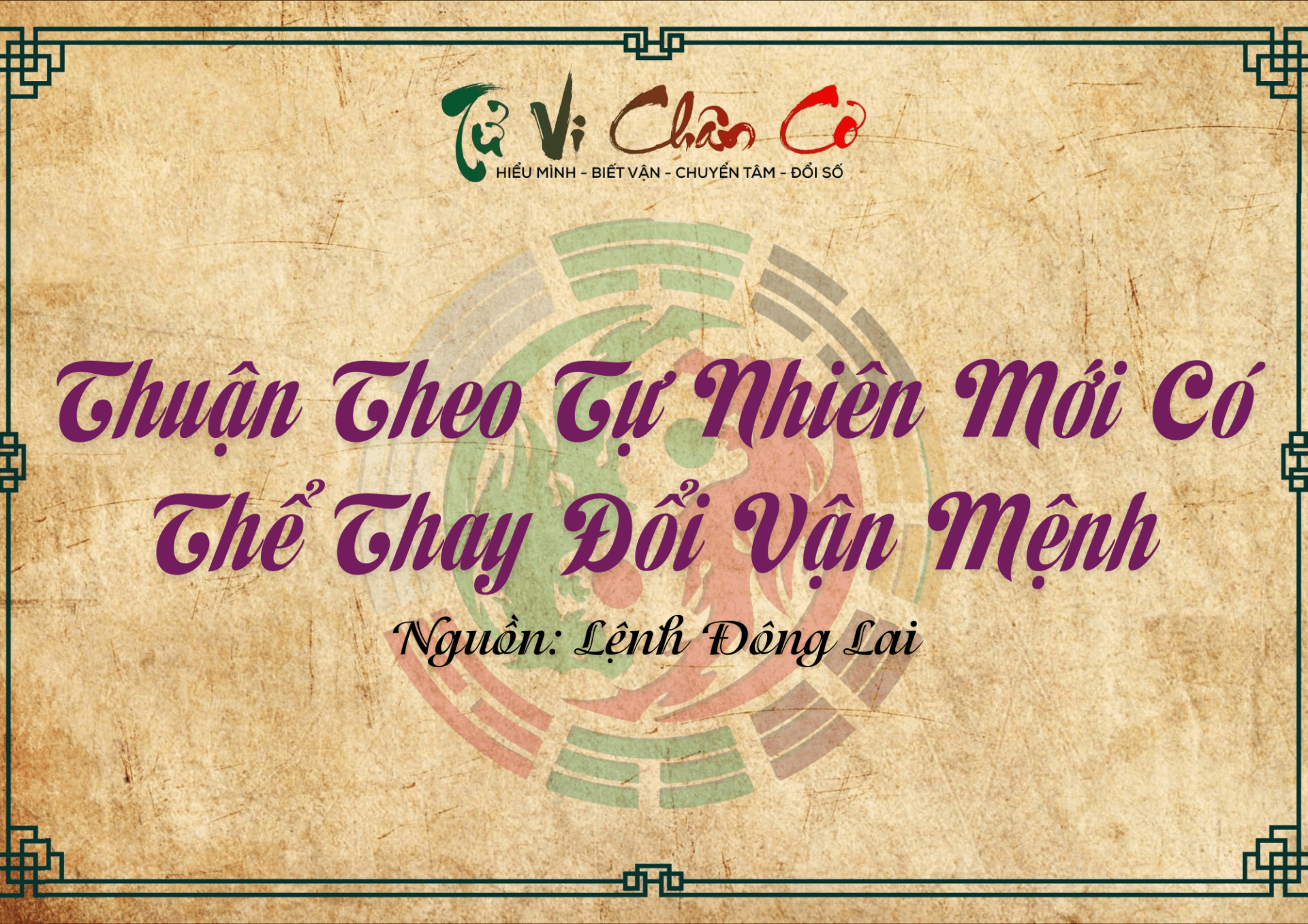 Thuận Theo Tự Nhiên Mới Có Thể Thay Đổi Vận Mệnh