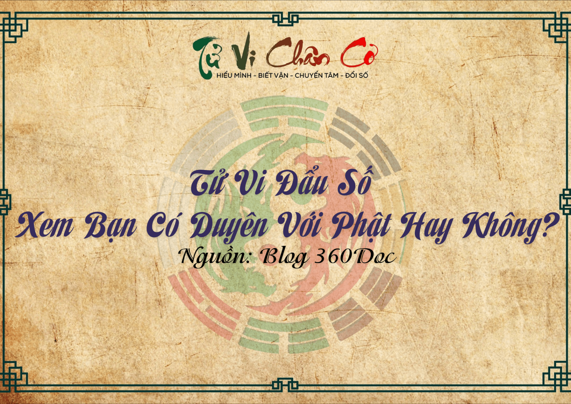Tử Vi Đẩu Số Xem Bạn Có Duyên Với Phật Hay Không?