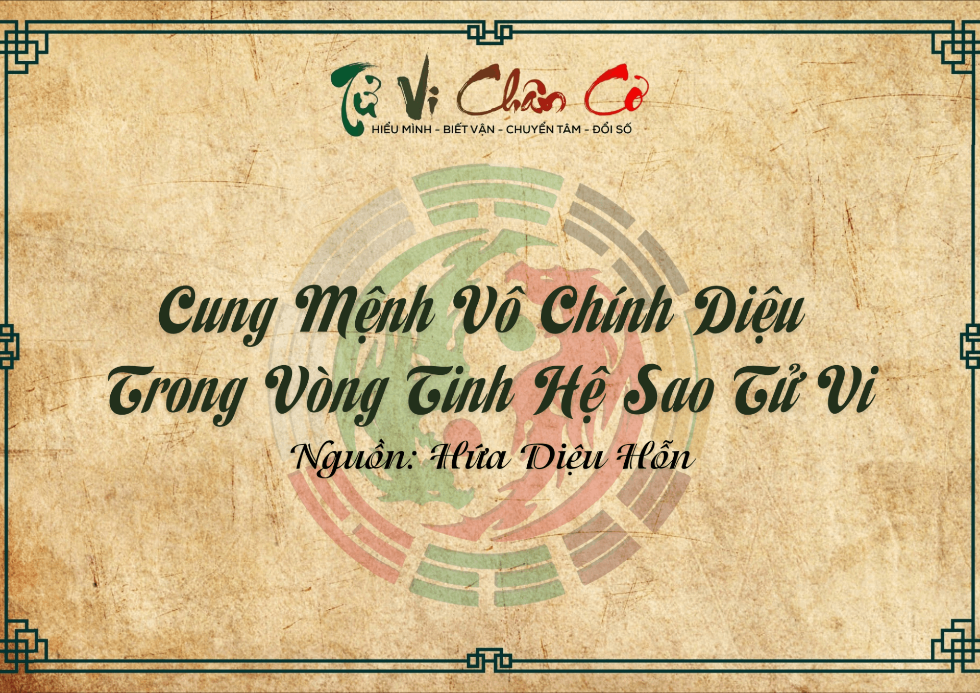 Cung Mệnh Vô Chính Diệu Trong Vòng Tinh Hệ Sao Tử Vi