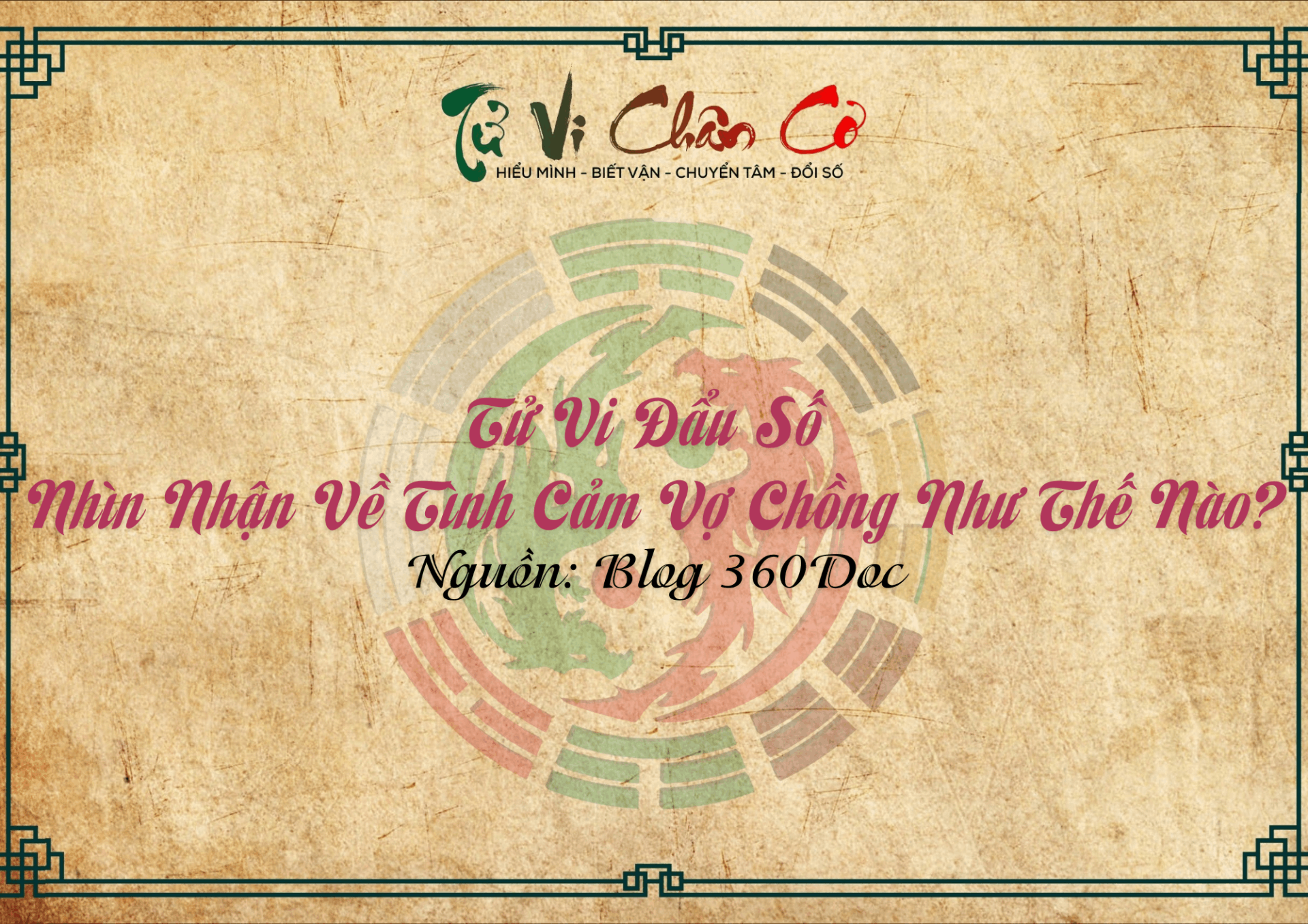 Tử Vi Đẩu Số Nhìn Nhận Về Tình Cảm Vợ Chồng Như Thế Nào?