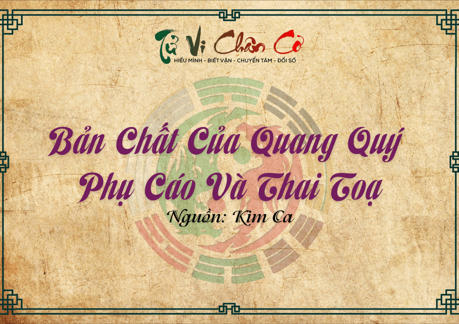 Bản Chất Của Quang Quý, Phụ Cáo Và Thai Toạ