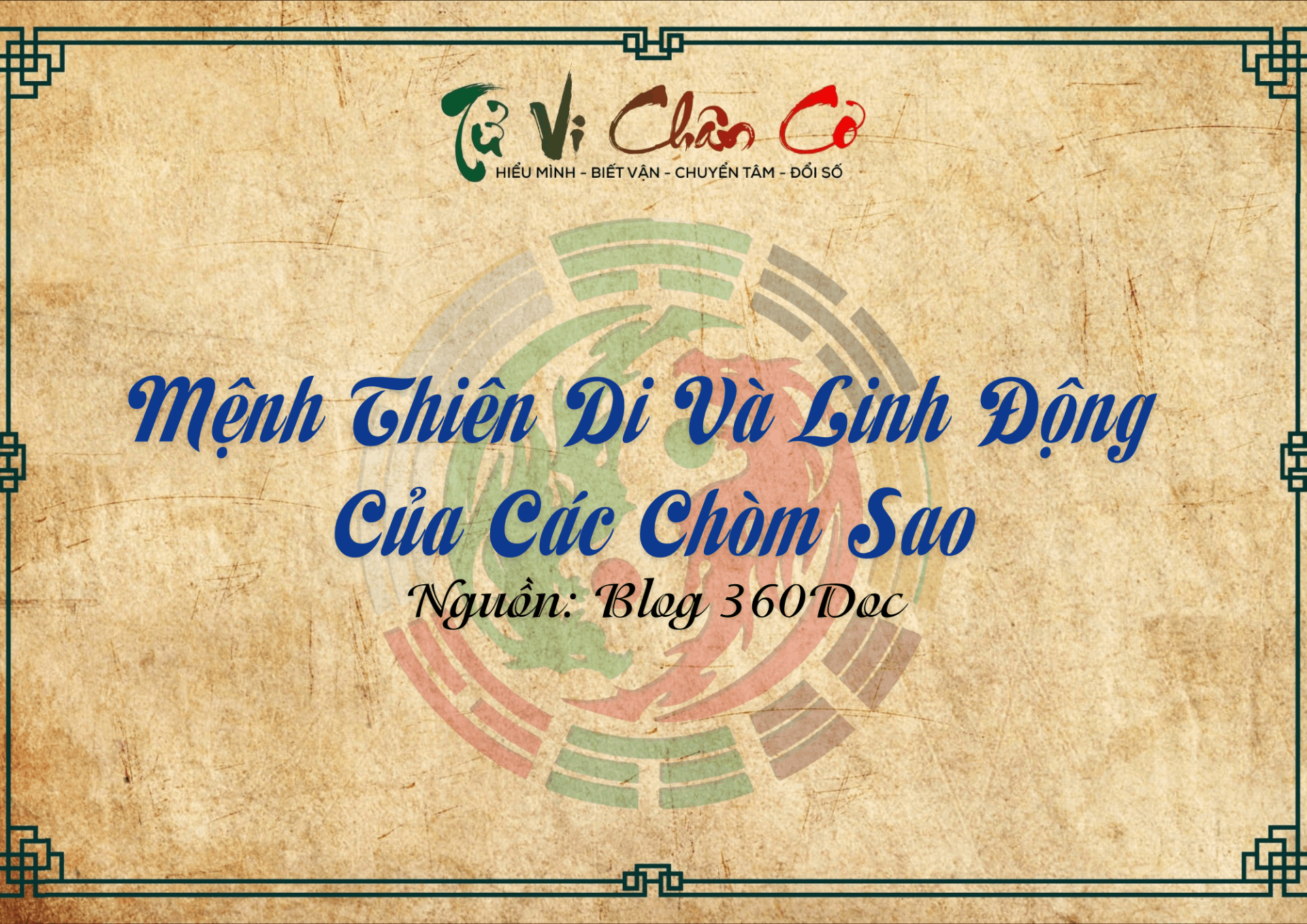 Mệnh Thiên Di Và Linh Động Của Các Chòm Sao