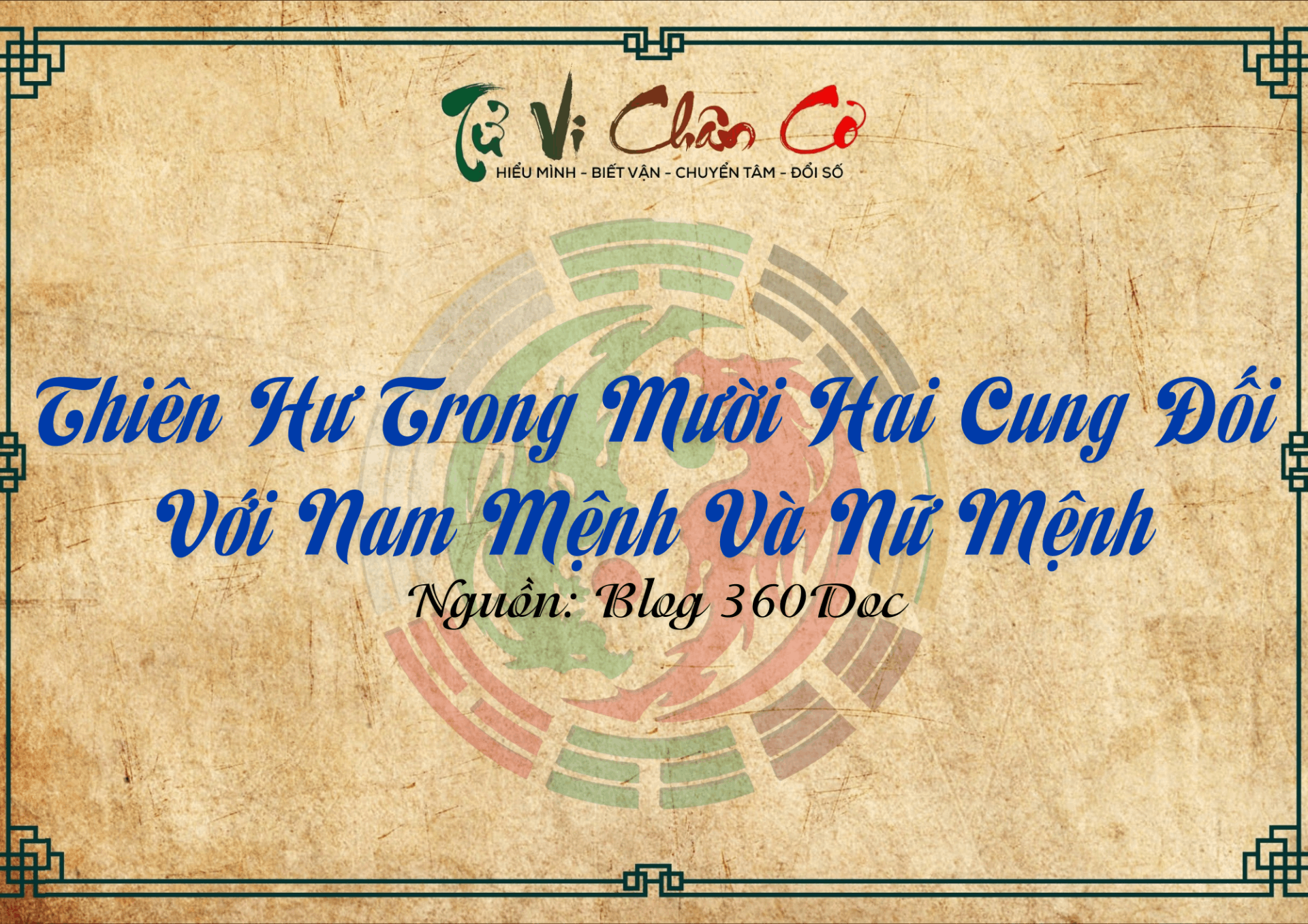 Thiên Hư Trong Mười Hai Cung Đối Với Nam Mệnh Và Nữ Mệnh