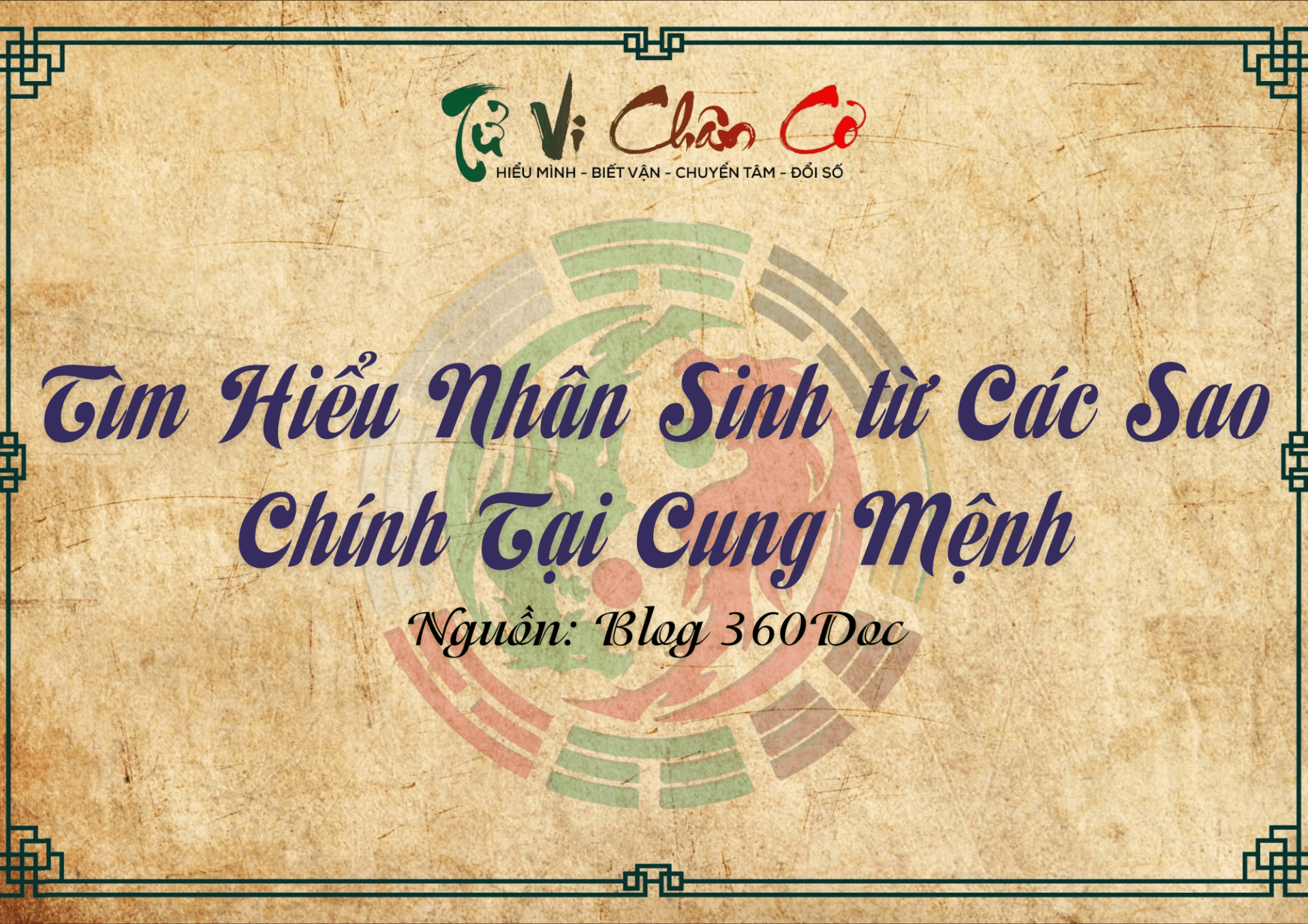 Tìm Hiểu Nhân Sinh từ Các Sao Chính Tại Cung Mệnh