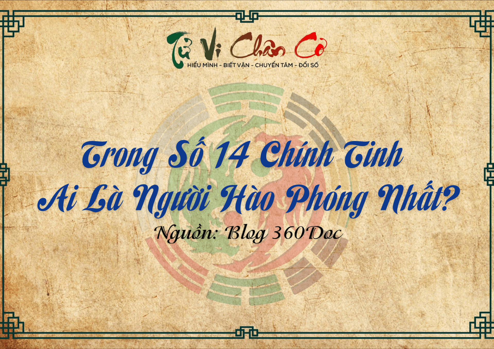 Trong Số 14 Chính Tinh - Ai Là Người Hào Phóng Nhất?