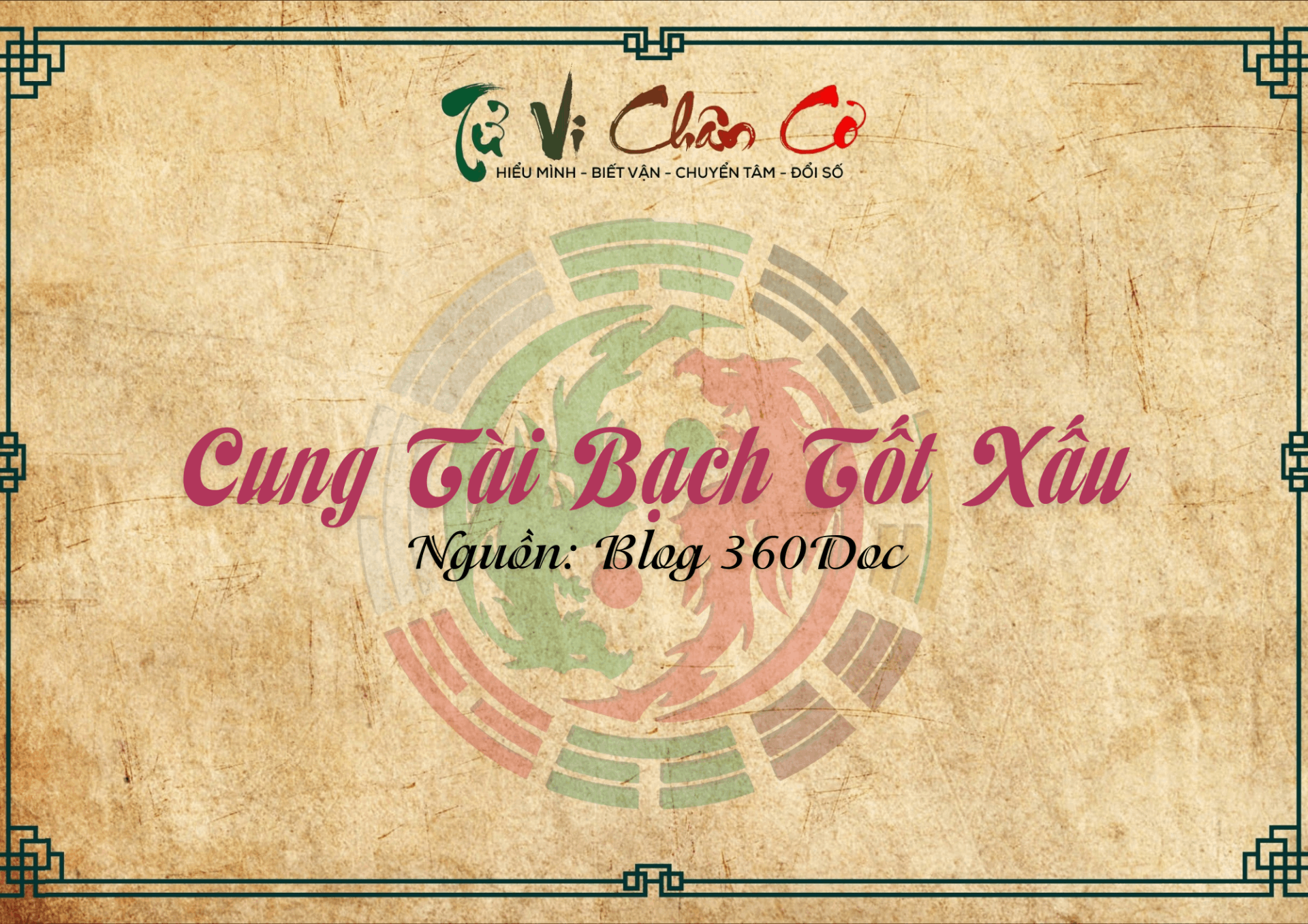 Cung Tài Bạch Tốt Xấu