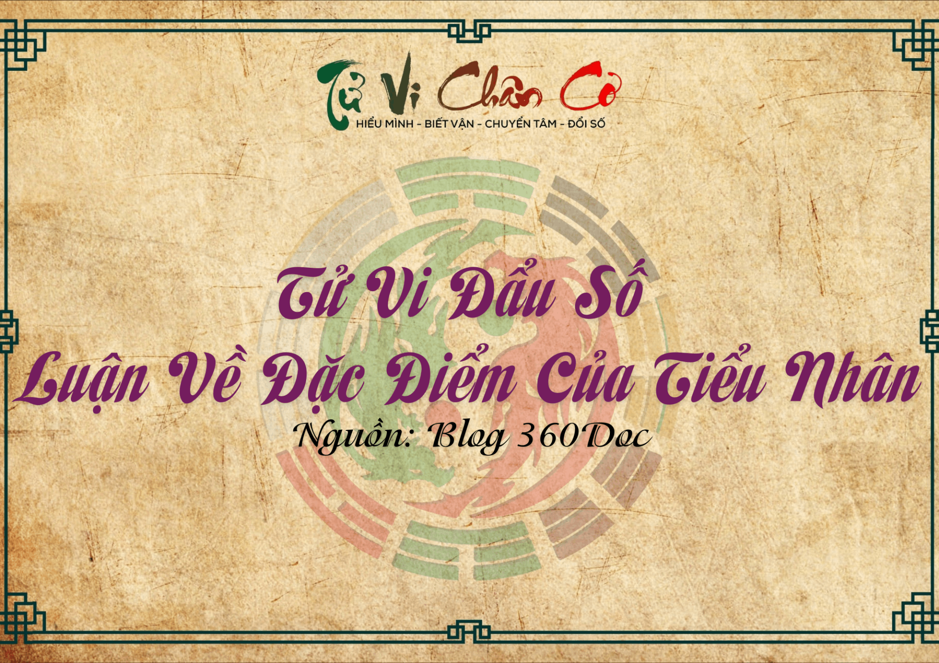 Tử Vi Đẩu Số - Luận Về Đặc Điểm Của Tiểu Nhân